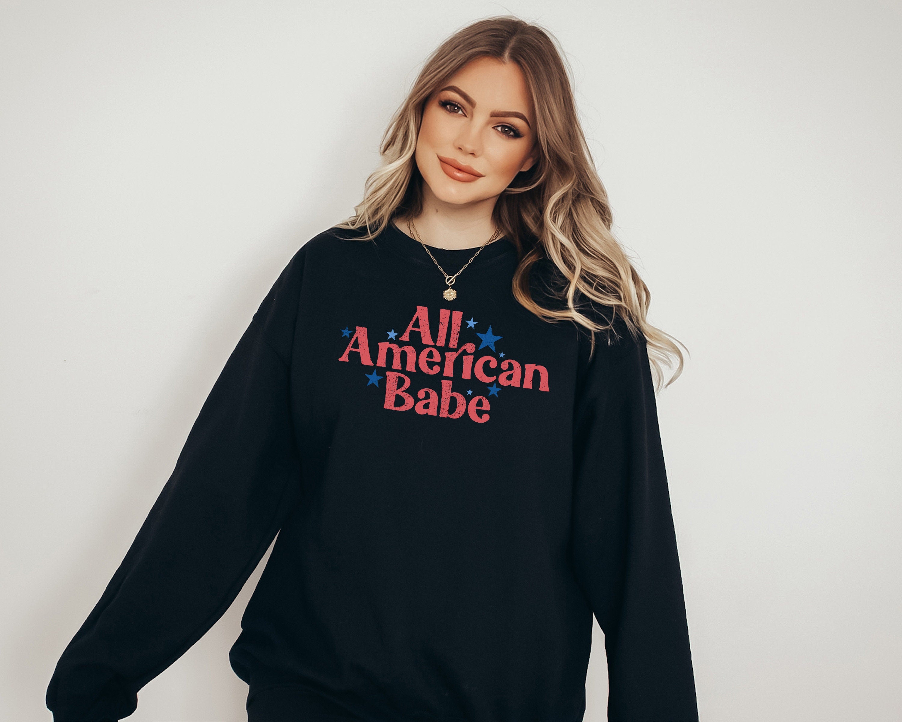 All American Babe Sweatshirt, Fourth of July Sweater, 4th of July Sweater, America Pullover, Womens Sweatshirt, Independence Day, Happy 4th