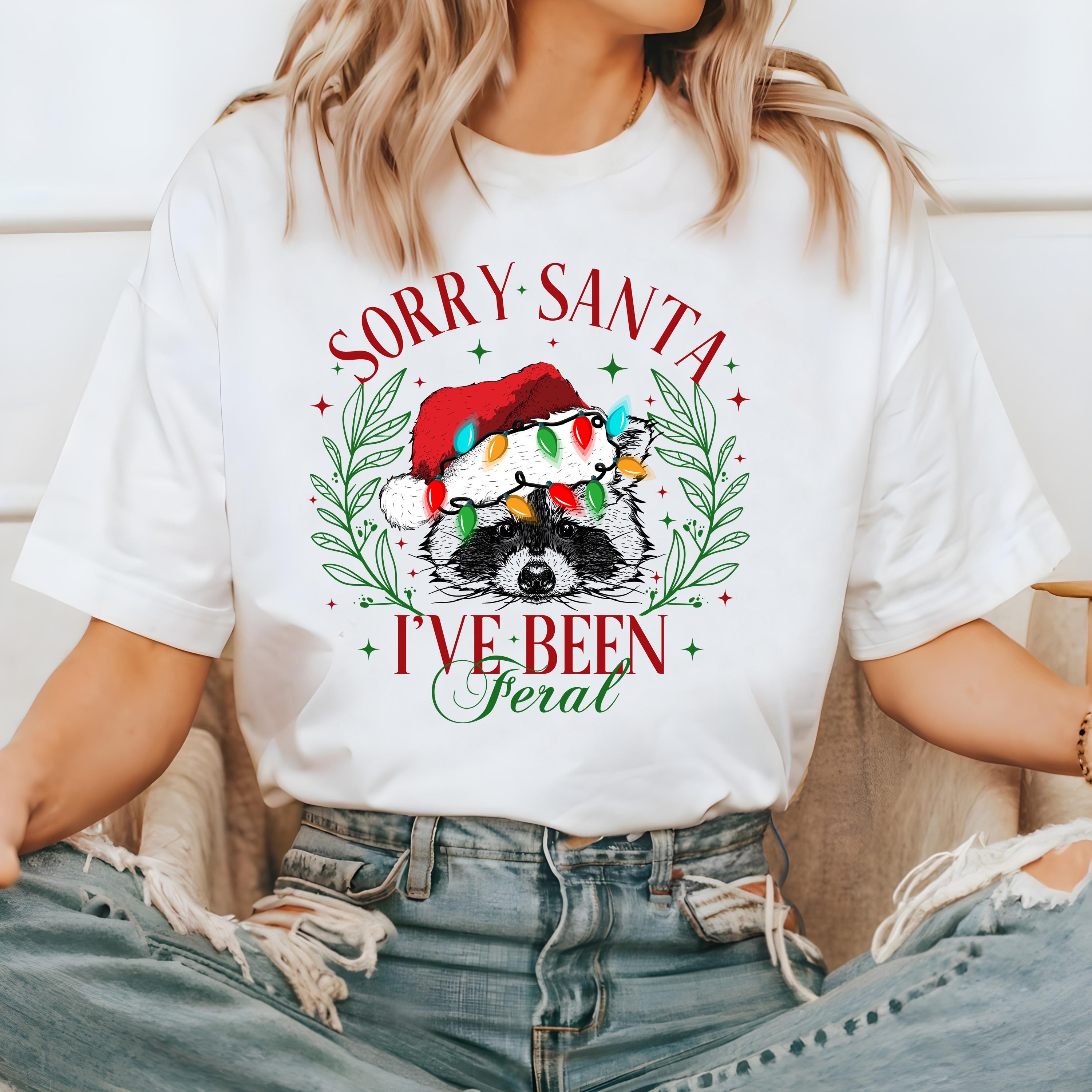 Funny Christmas Comfort Colors Shirt, Sorry Santa I've Been Feral T Shirt Vintage Christmas Shirt Retro Holiday Shirt 2024 Christmas T Shirt