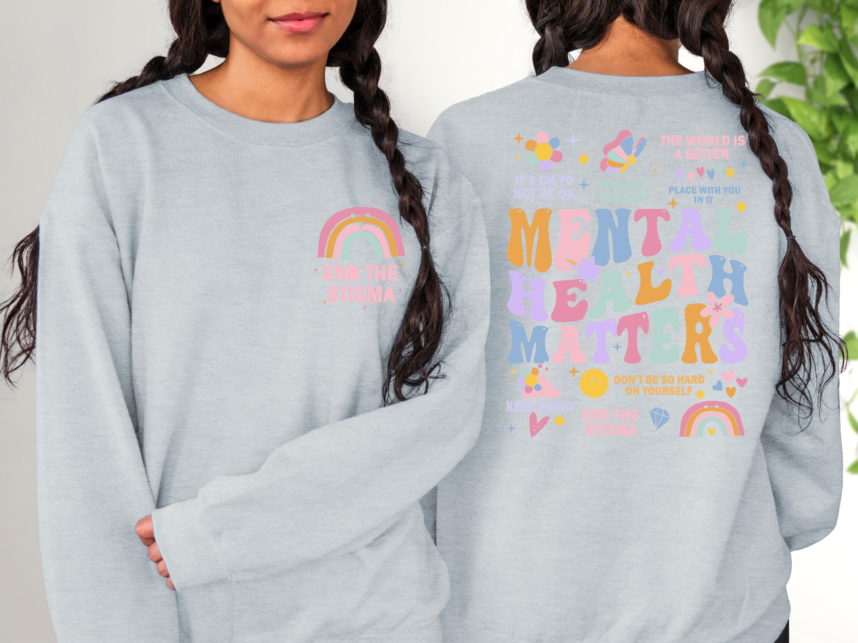 Mental Health Matters Sweatshirt Positive Crew , Mental Health Awareness, It's Ok To Not Be Ok, End The Stigma Crewneck, Positivity Jumper