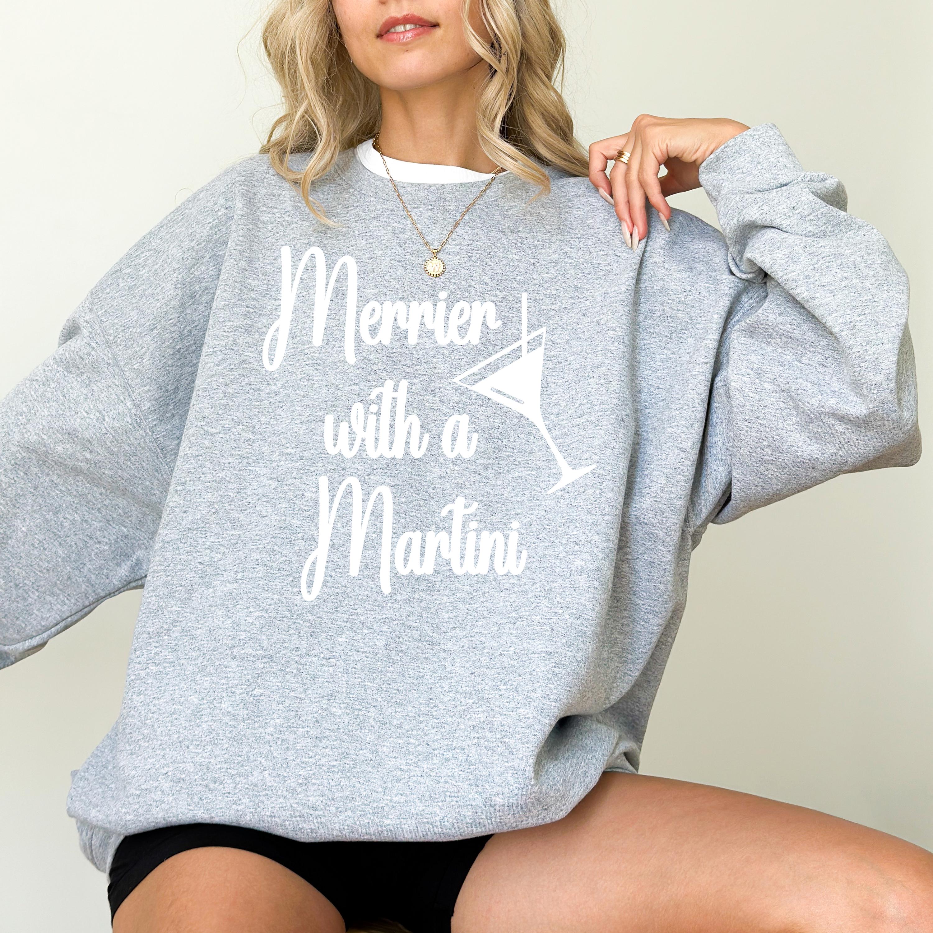 Merrier With A Martini Sweater, Trendy Christmas Crewneck, Winter Sweatshirt, Martini Design Pullover, Trendy Christmas Holiday Party Crew