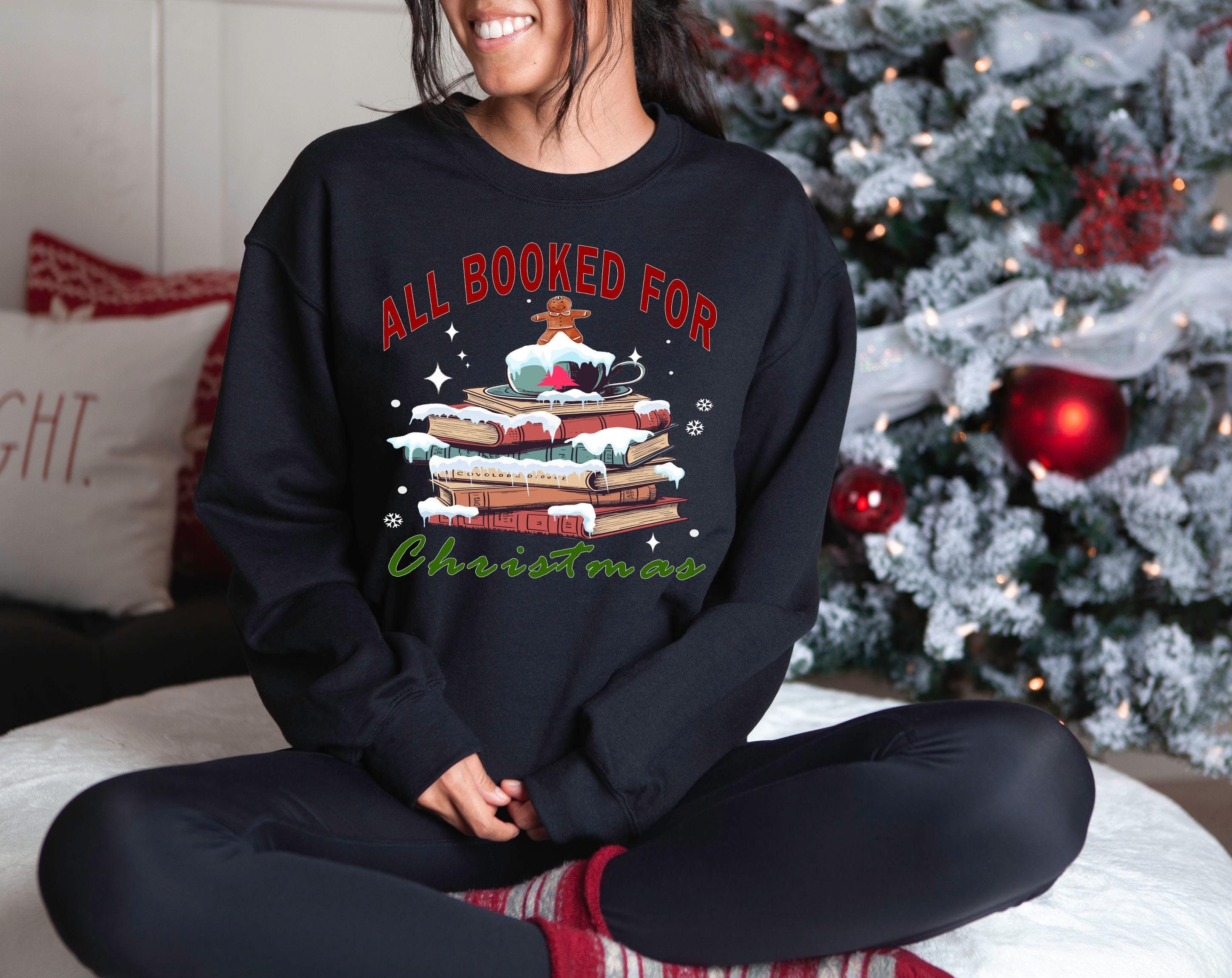 All Booked For Christmas Sweater, Trendy Christmas Crewneck, Winter Sweatshirt, Xmas Pullover, Holiday Jumper, Bookish Sweatshirt