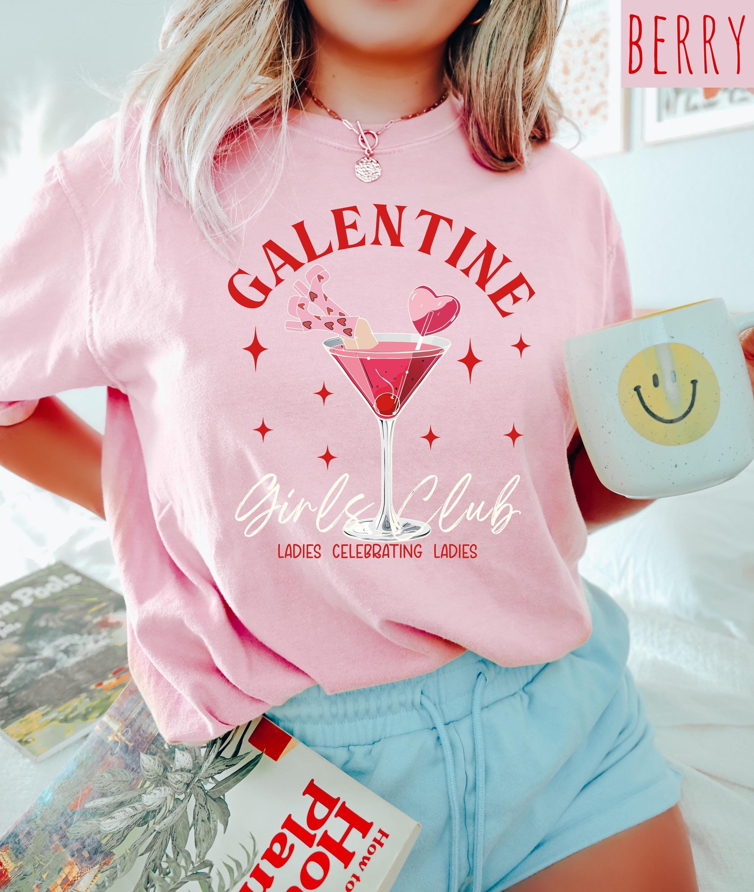 Galentine Girls Club Valentine's Day Comfort Colors TShirt, Cute Martini Valentine Shirt, Galentine's Day 2025, Girls Celebrating Girls