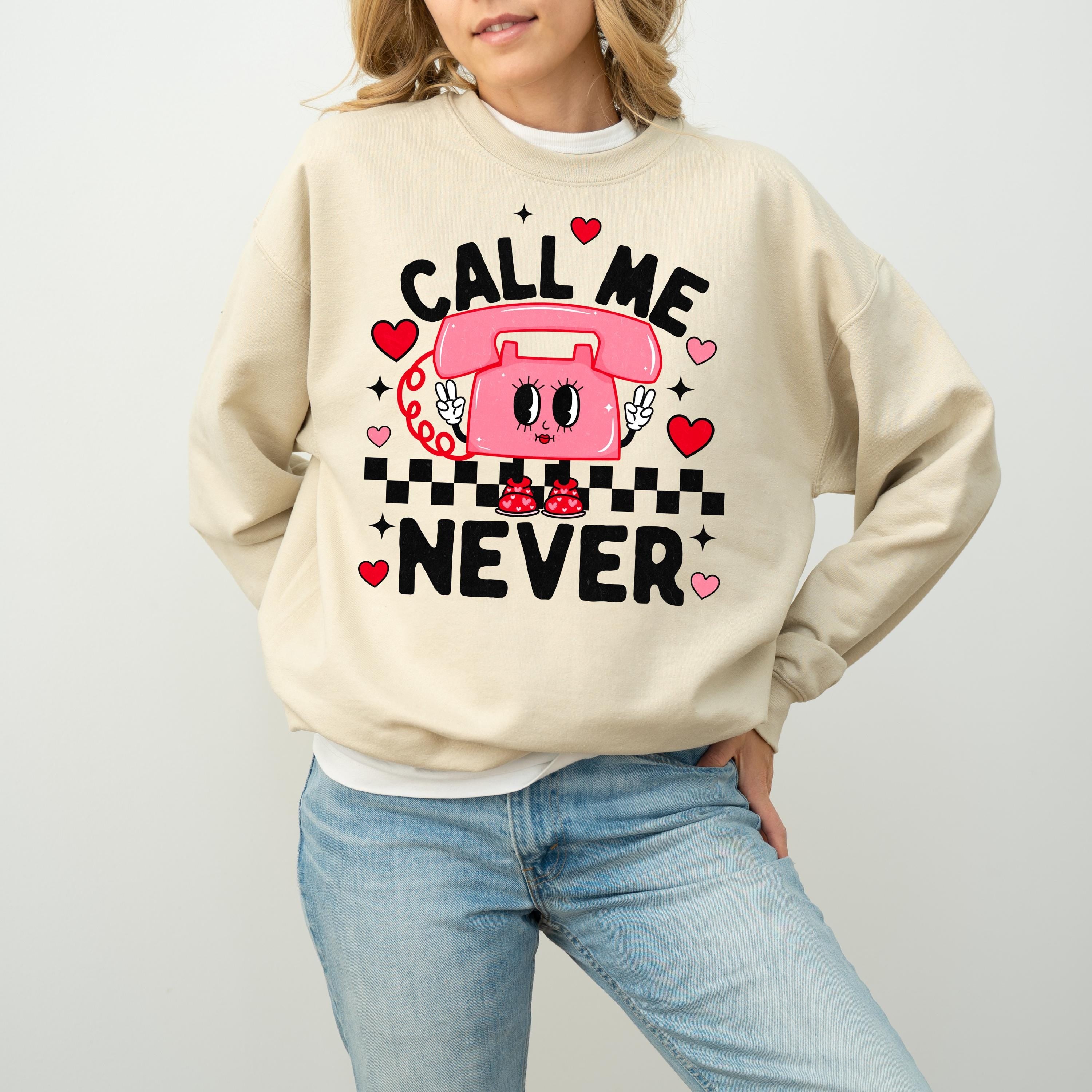 Funny Call Me Never Crewneck, Retro Valentines Sweatshirt, Trendy Valentines Day TShirt, Galentine's Day Sweatshirt, Vintage Checker Design