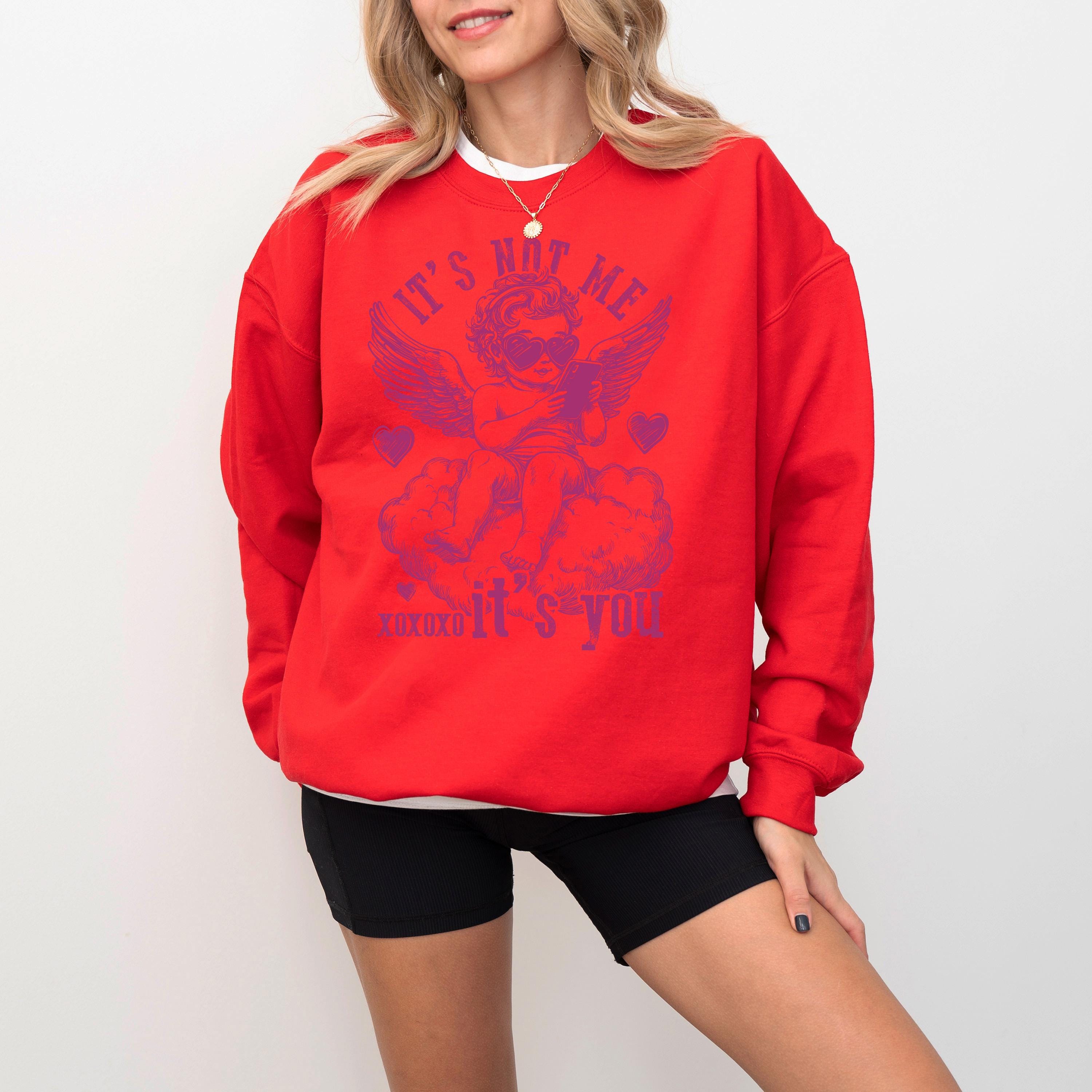 It's Not Me It's You Valentine's Day Crewneck, Retro Valentines Sweatshirt, Baby Cupid TShirt, Galentine's Day Sweatshirt, Funny Pullover