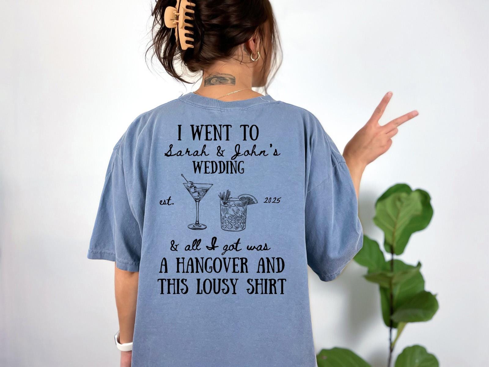 Funny Custom Wedding Favor Tshirt, Bridal Party Shirts, Comfort Colors T, His and Hers Drink, I Went to Wedding and all I Got Was This Shirt
