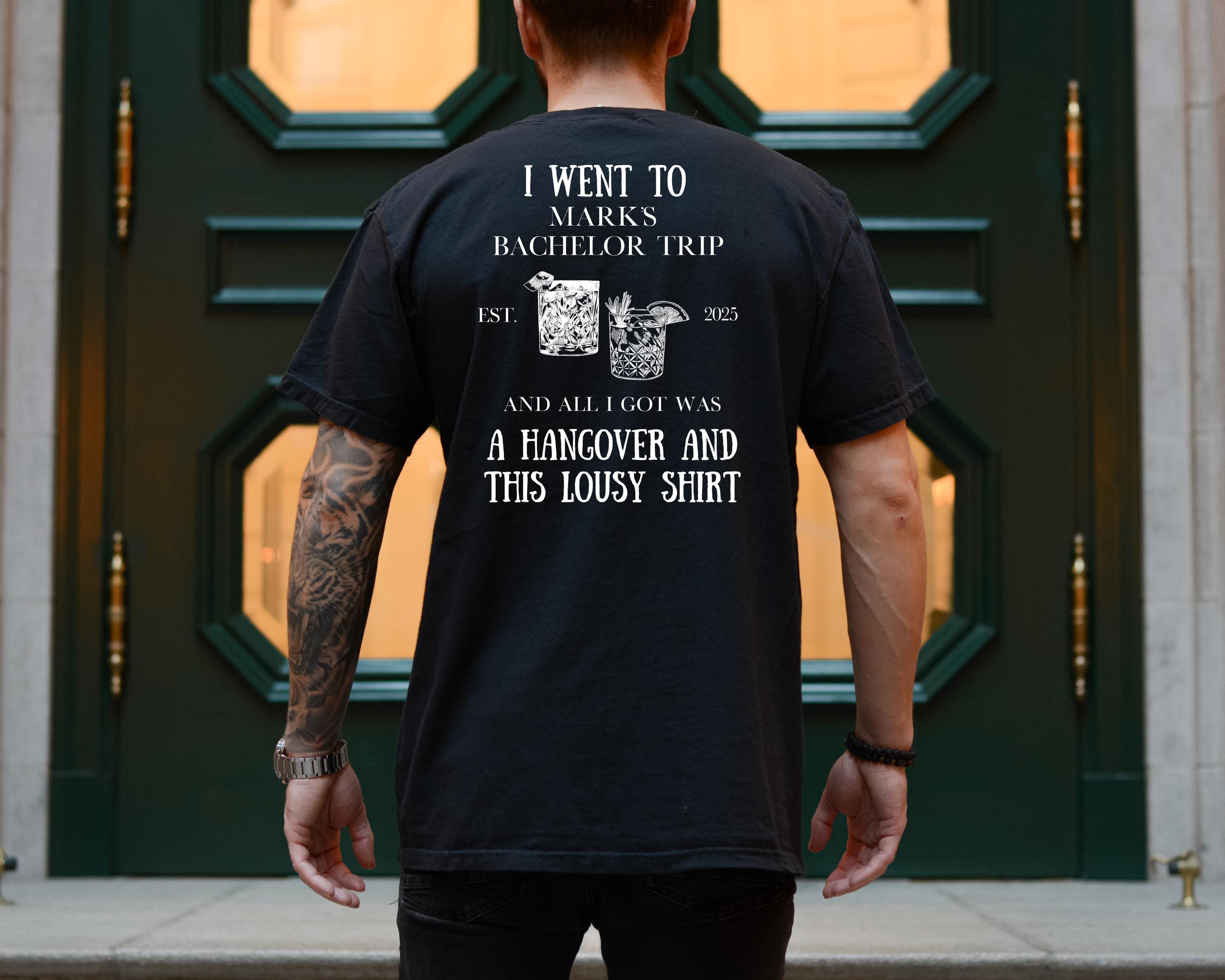 Funny Bachelor Party T-shirts, Personalized Groomsmen Shirts, Comfort Colors T, Custom Tee, I went to Bachelor Trip All I Got Was This Shirt