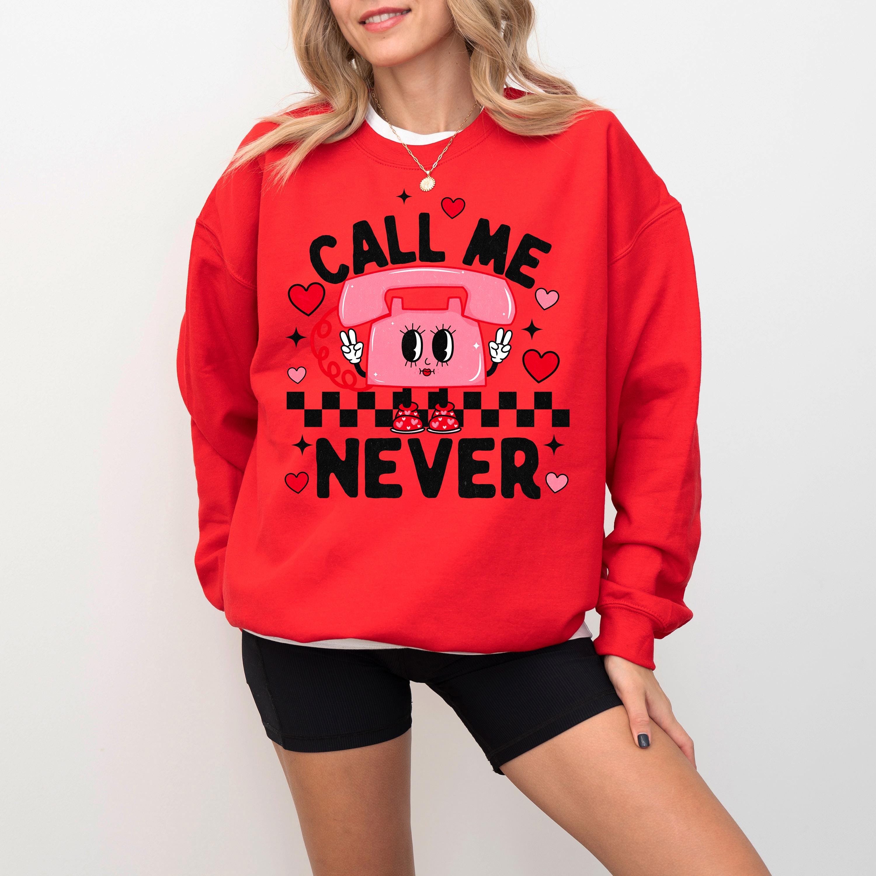 Funny Call Me Never Crewneck, Retro Valentines Sweatshirt, Trendy Valentines Day TShirt, Galentine's Day Sweatshirt, Vintage Checker Design