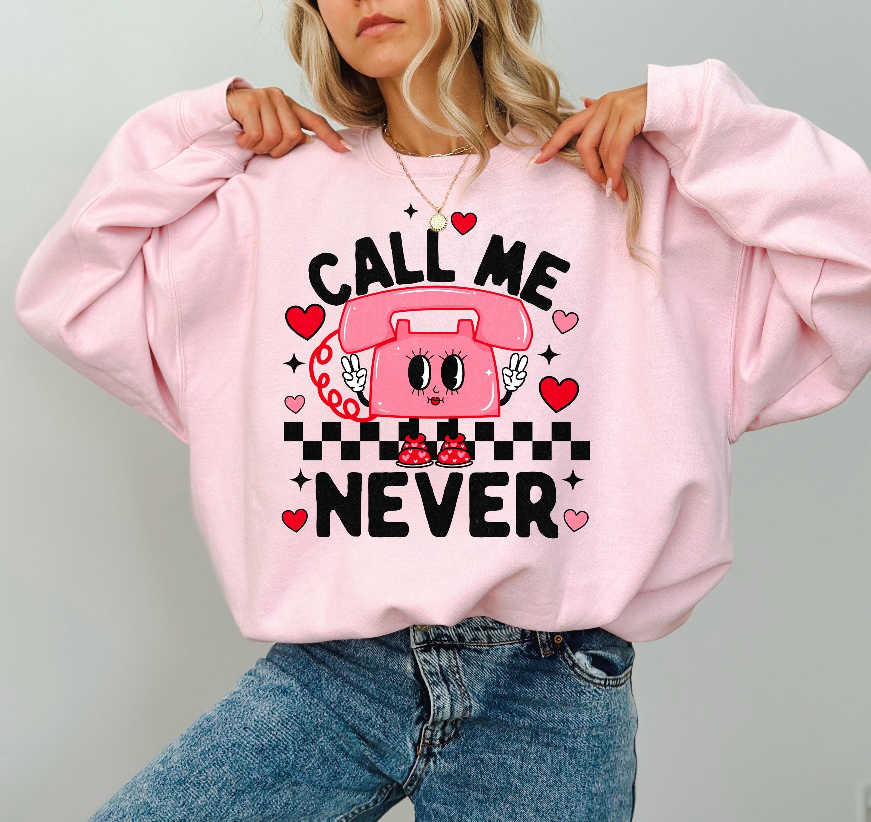 Funny Call Me Never Crewneck, Retro Valentines Sweatshirt, Trendy Valentines Day TShirt, Galentine's Day Sweatshirt, Vintage Checker Design