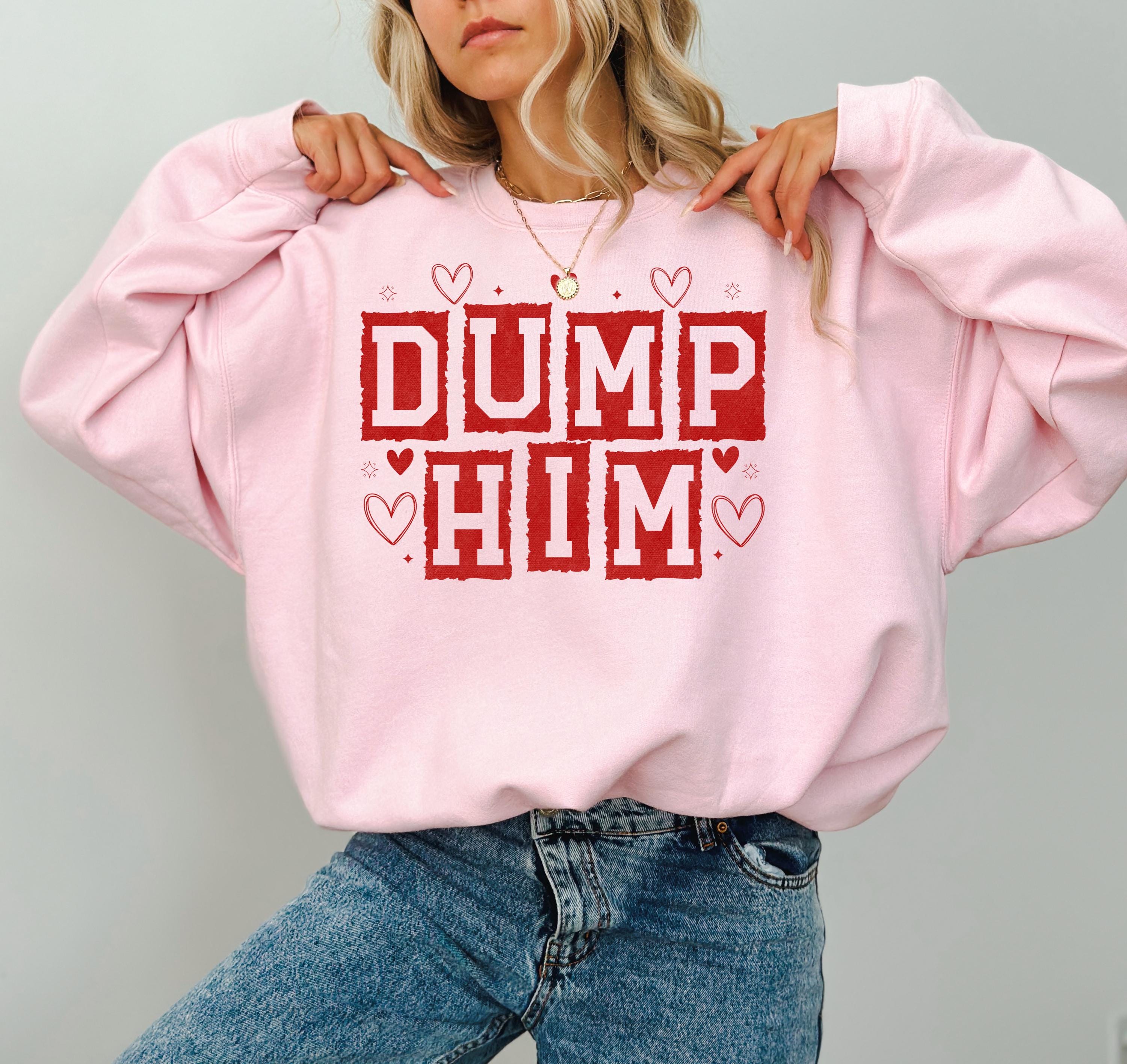 Dump Him Valentine's Day Crewneck, Retro Valentines Sweatshirt, Valentines Day TShirt, Galentine's Day Sweatshirt, Anti Valentine Design