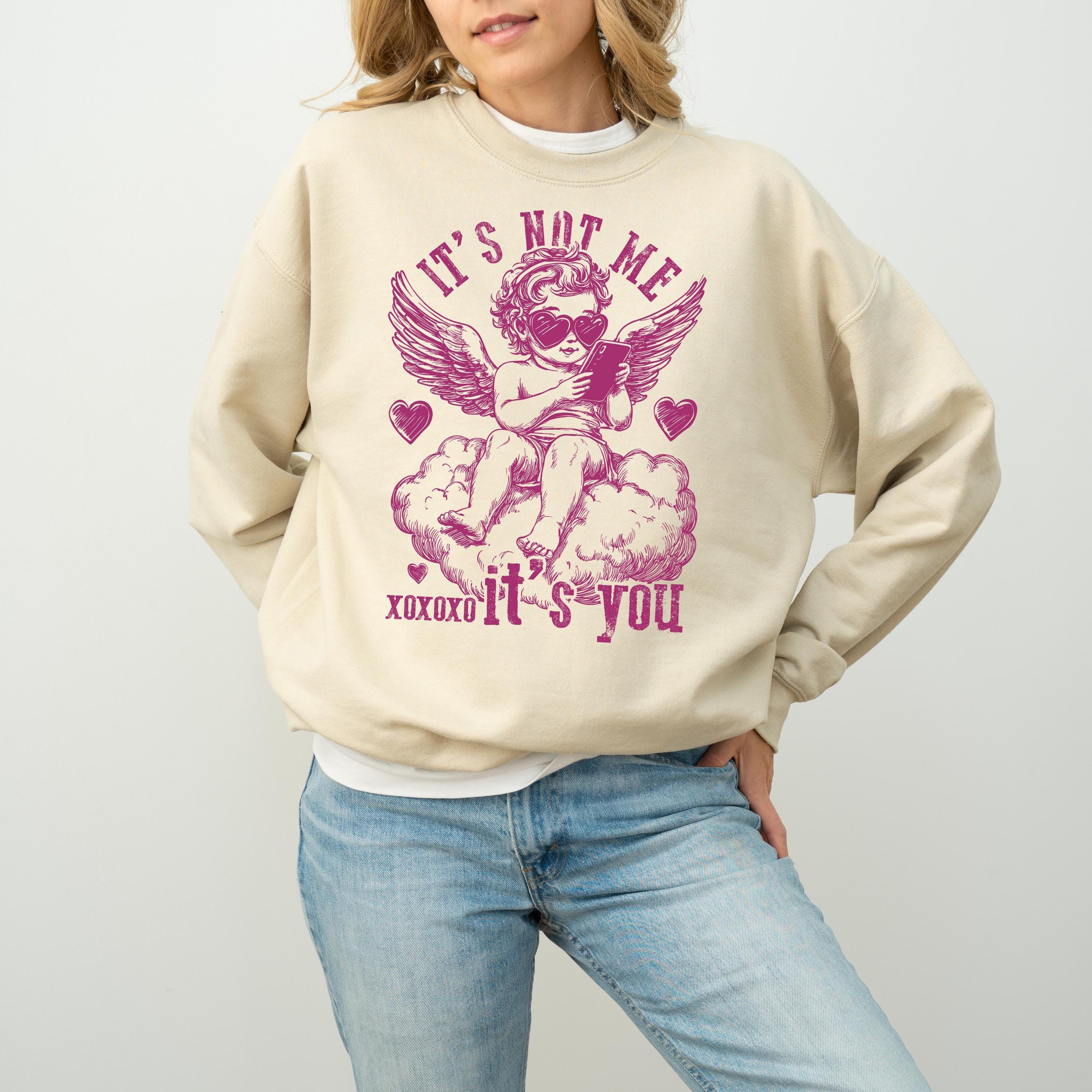 It's Not Me It's You Valentine's Day Crewneck, Retro Valentines Sweatshirt, Baby Cupid TShirt, Galentine's Day Sweatshirt, Funny Pullover