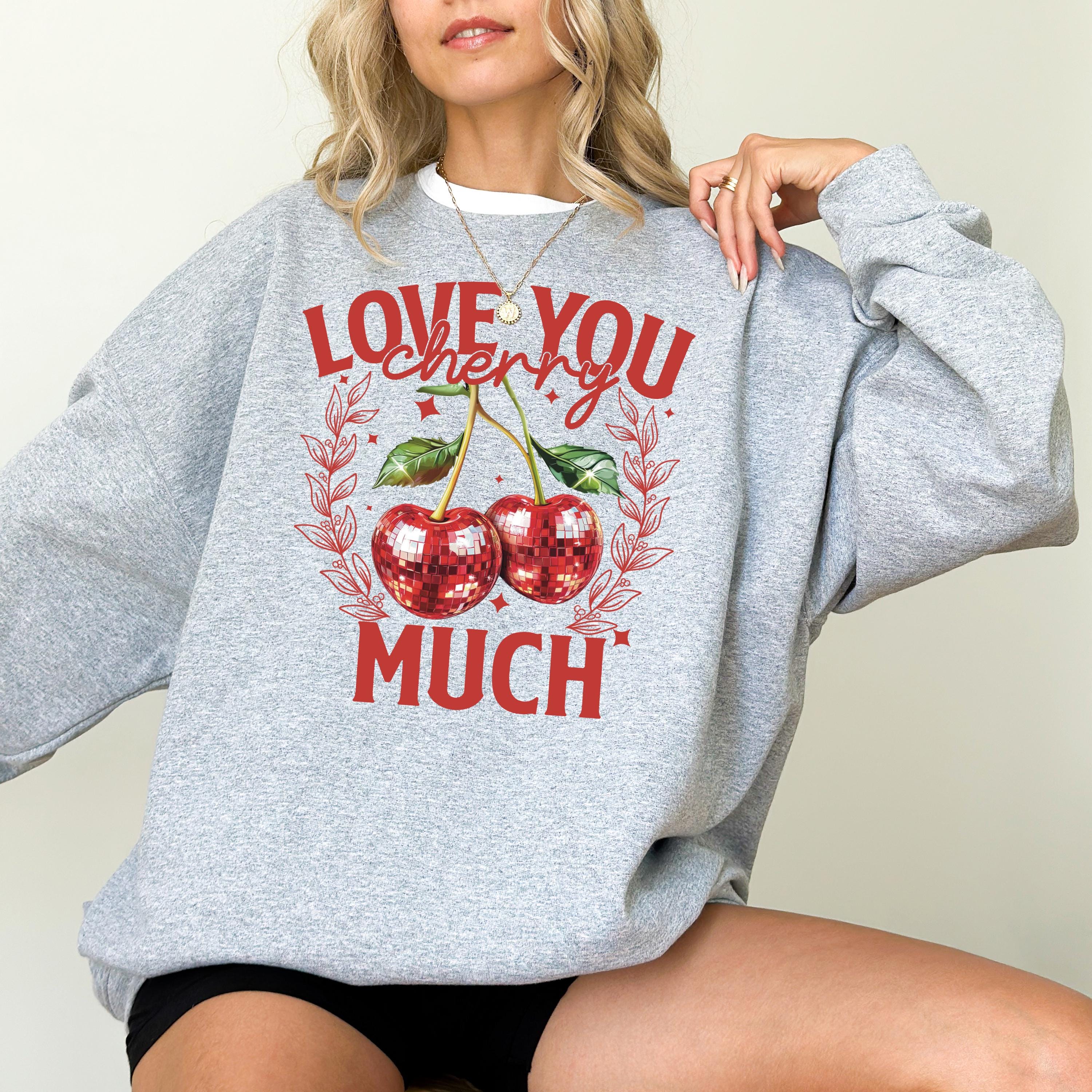 Love You Cherry Much Valentine's Day Crewneck, Retro Valentines Sweatshirt, Valentines Day TShirt, Galentine's Day Sweatshirt, Disco Cherry