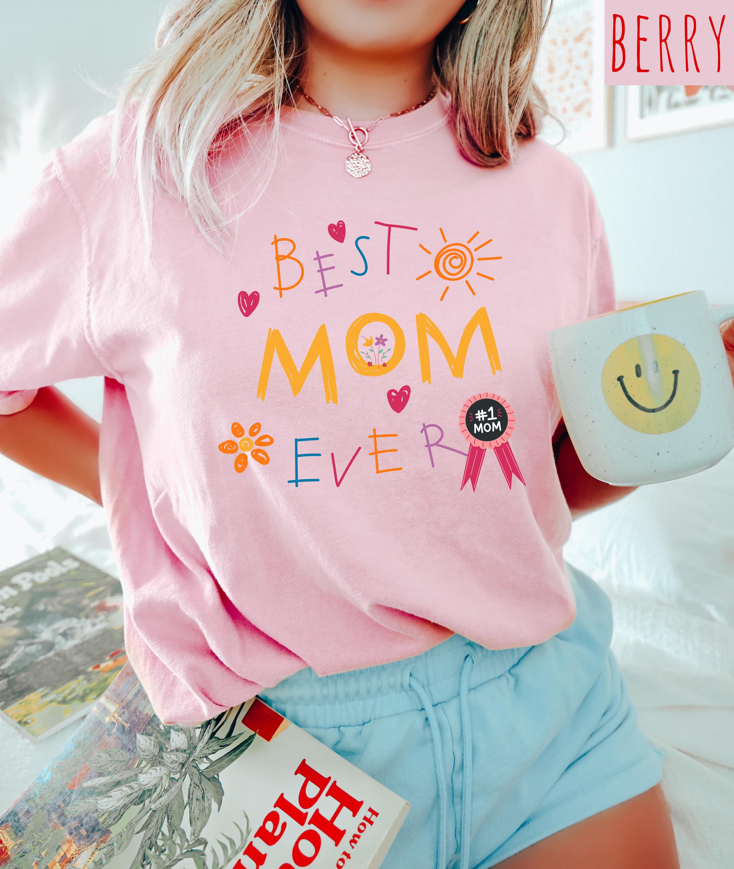 Best Mom Ever Doodle Comfort Colors Tshirt, New Mom Shirt, First Mother's Day T-Shirt, 1st Mothers Day Gift, Vintage Graphic T, Momma T