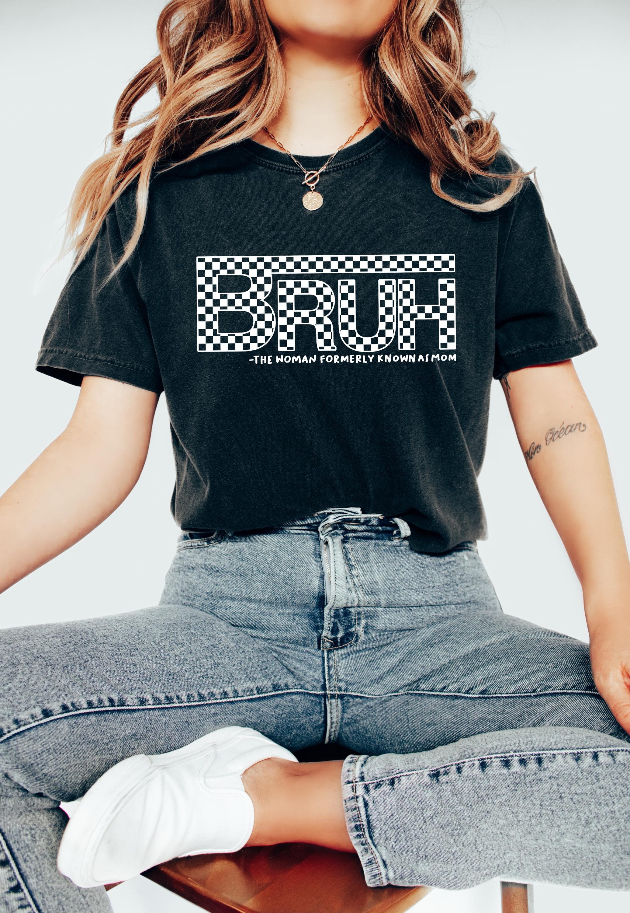 Bruh Formerly Known as Mom Comfort Colors Tshirt, First Mother's Day T-Shirt, Gift for Mothers Day Gift, Funny Checkered Momma T