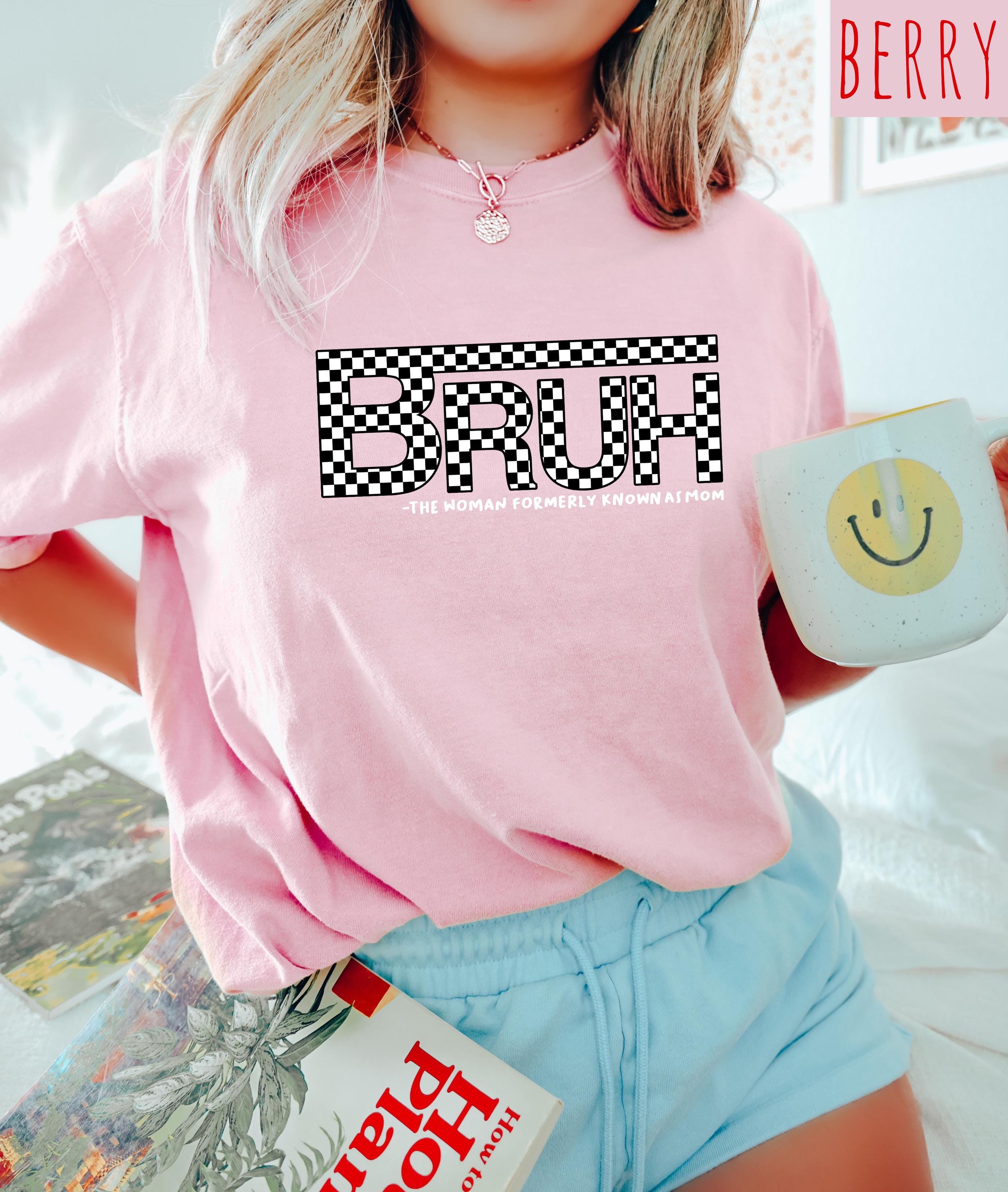 Bruh Formerly Known as Mom Comfort Colors Tshirt, Funny Checkered Momma T, First Mother's Day T-Shirt, Gift for Mothers Day Gift