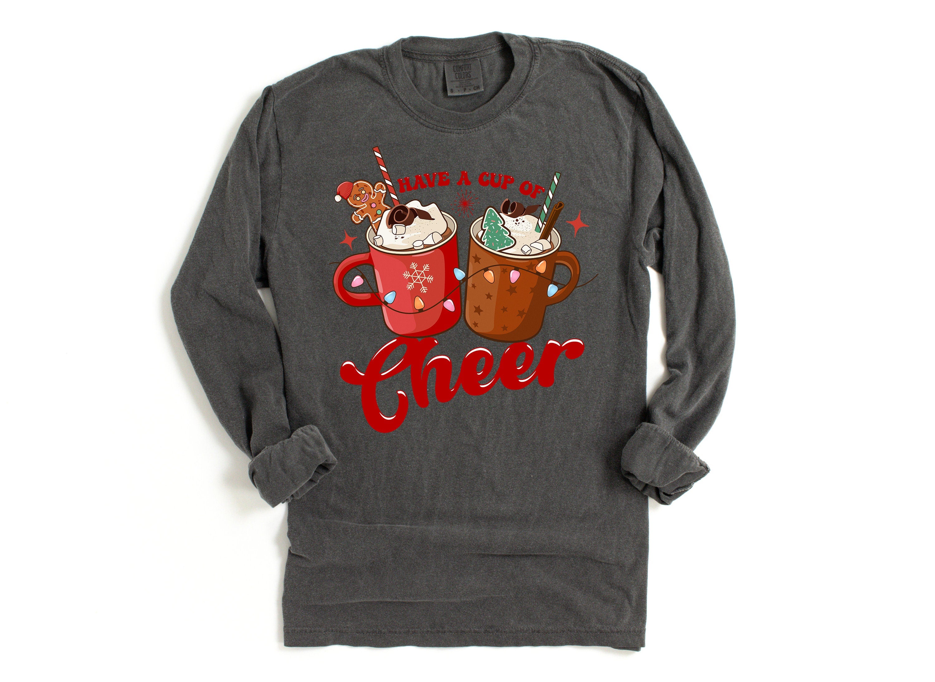Long Sleeve Retro Christmas Comfort Colors shirt, Have a Cup of Cheer Hot Cocoa, Vintage Holiday Shirt, Santa Shirt, Retro Christmas Shirt