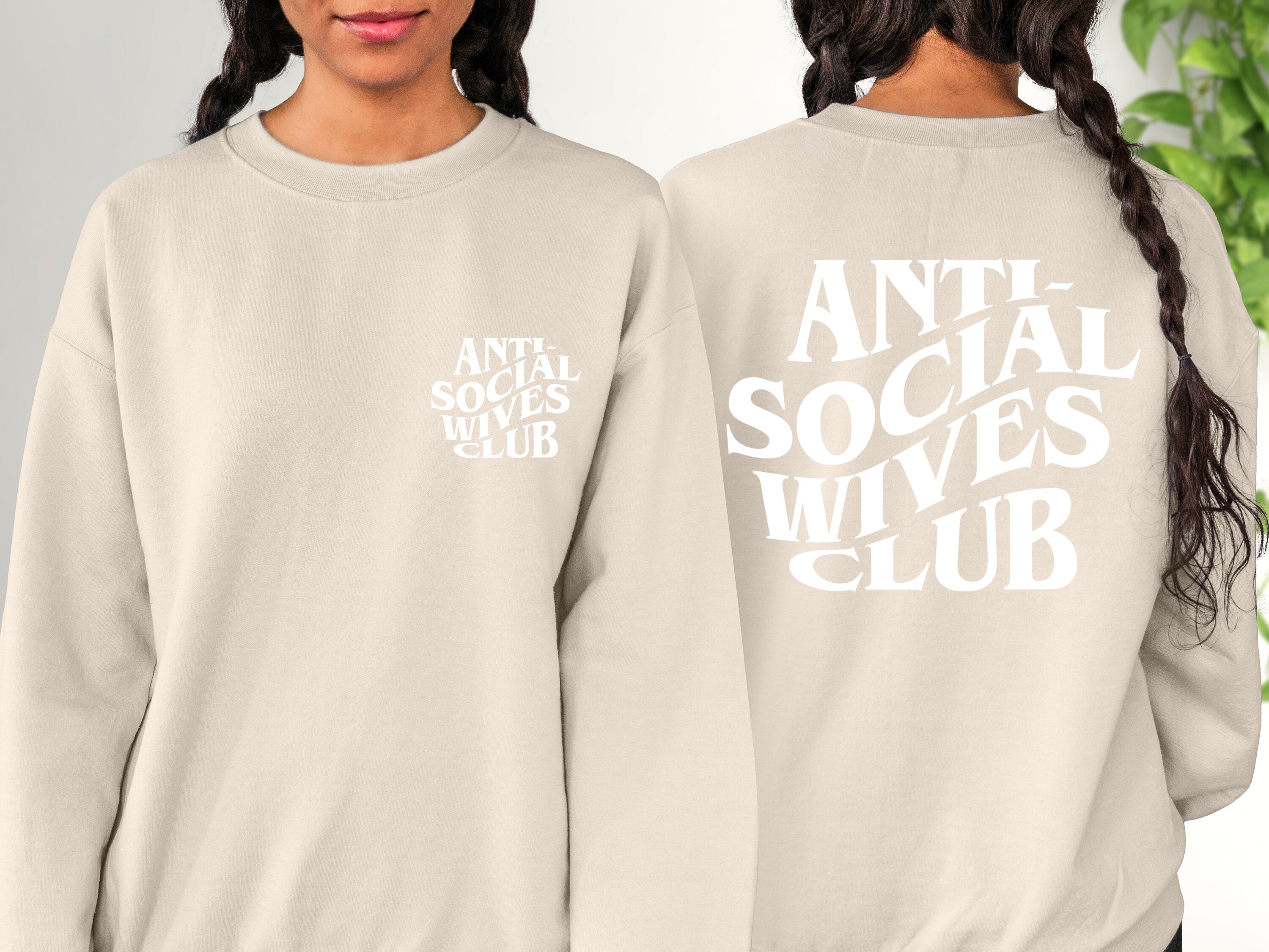 Anti Social Wives Sweater, Wife Sweatshirt, Newly Wed Crewneck, Proud New Wife, Mothers Day Gift, Wifey Sweater, Anti Social Wives Club