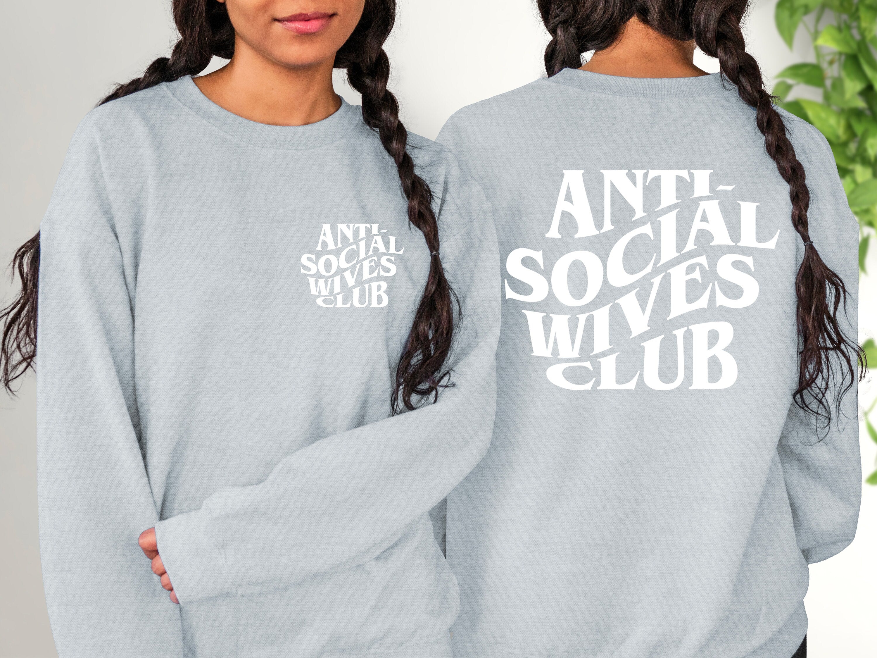 Anti Social Wives Sweater, Wife Sweatshirt, Newly Wed Crewneck, Proud New Wife, Mothers Day Gift, Wifey Sweater, Anti Social Wives Club