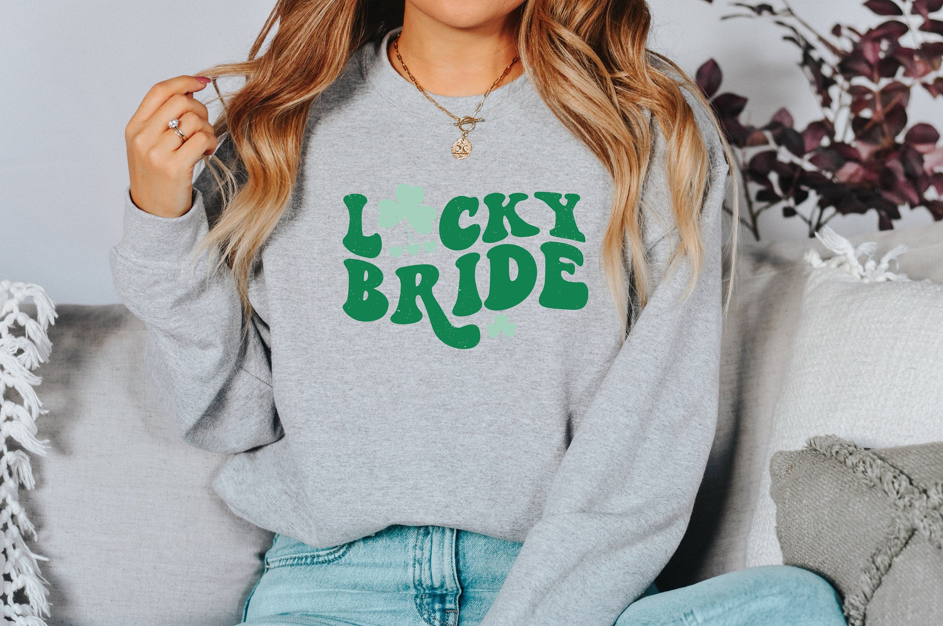 Lucky Bride Sweatshirt, Lucky Clover Sweater, St Patricks Day Sweatshirt, Lucky Pullover, Womens Sweatshirt, Lucky Crewneck, Shamrock Shirt