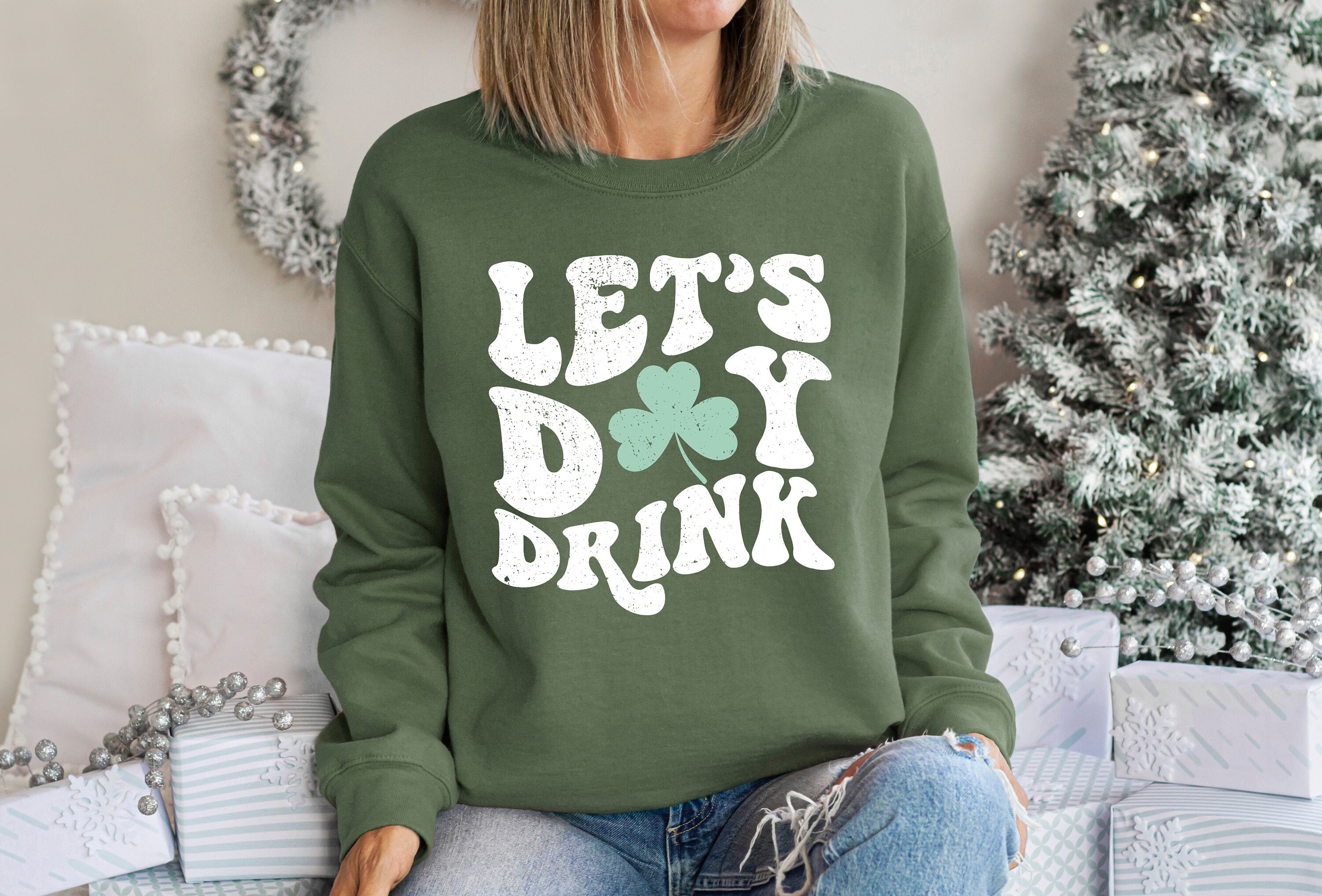 Let's Day Drink Sweatshirt, Lucky Clover Sweater, St Patricks Day Sweatshirt, Lucky Pullover, Womens Sweatshirt, Crewneck, Shamrock Shirt