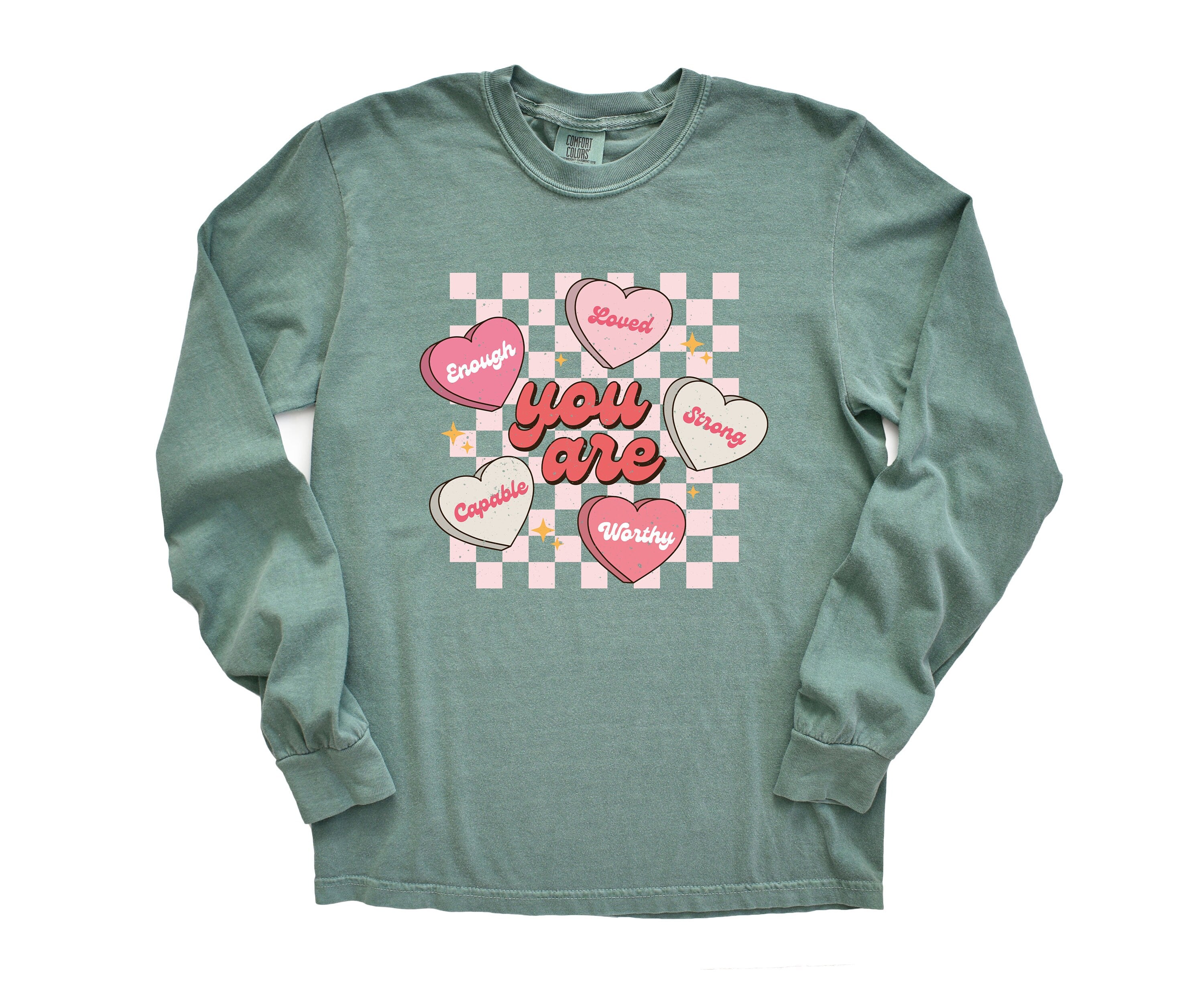 Long Sleeve Retro Valentines Day Comfort Colors Shirt, You Are Enough, Loved, Worthy, Vintage Couples Shirt, Love Shirt, Proud Single Shirt