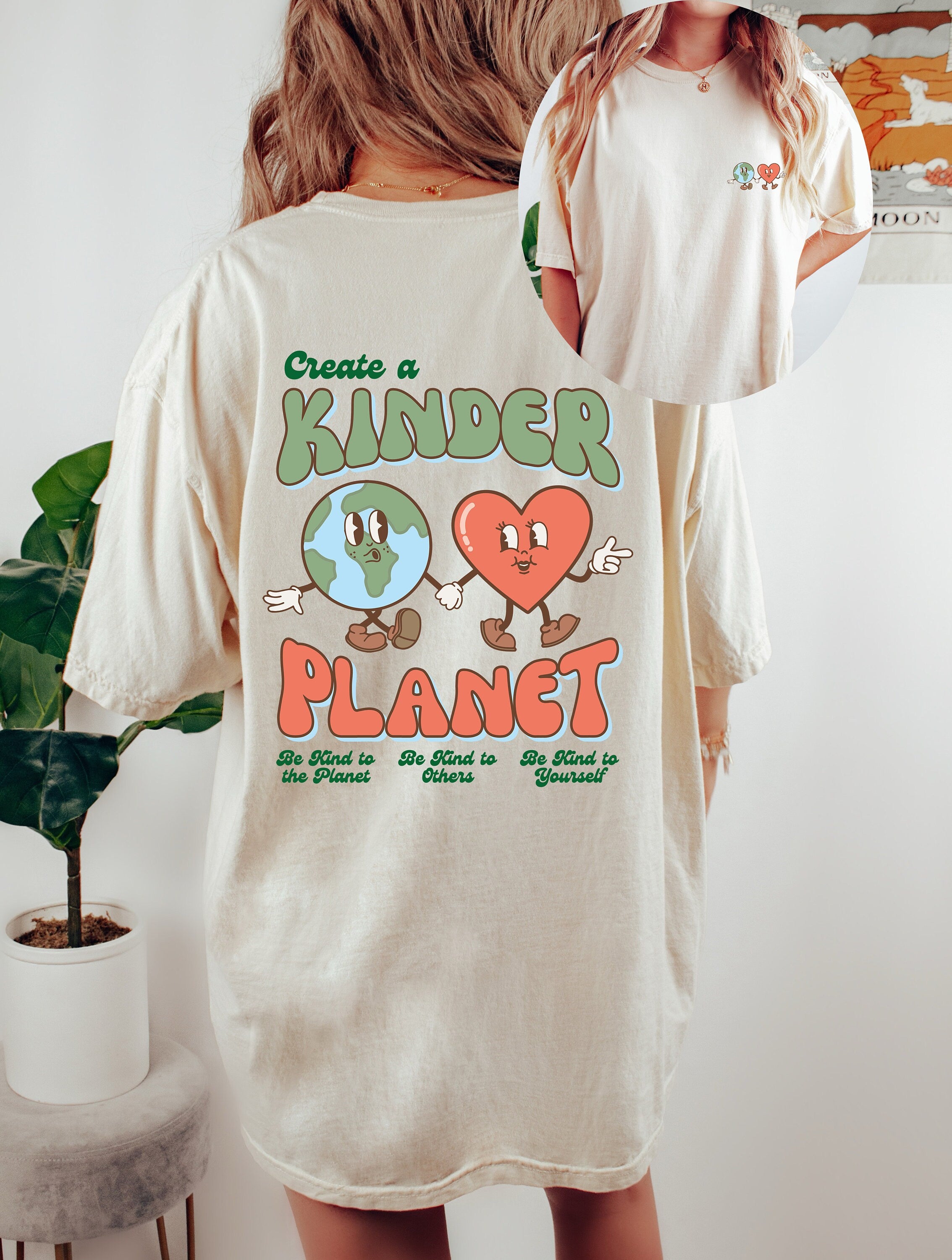 Comfort Colors Tee, Create A Kinder Planet Shirt, Quote Shirt, Womens Oversized Shirt, Oversized Shirt, Inspirational Shirt, Positive Shirts