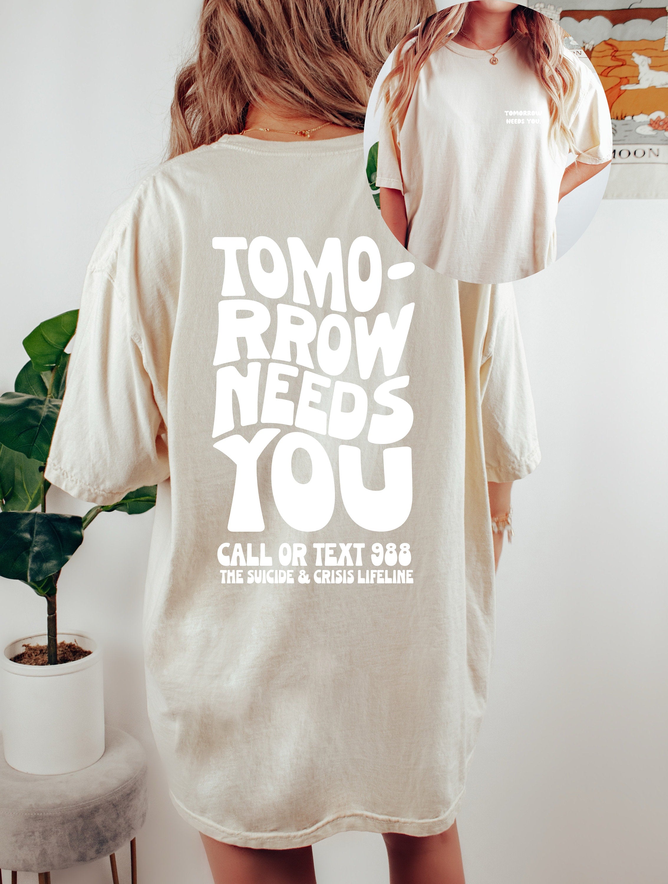 Comfort Colors Tee, Tomorrow Needs You, Better With You, Quote Shirt, Womens Oversized Shirt, Oversized Shirt, Inspirational Shirt, Shirts