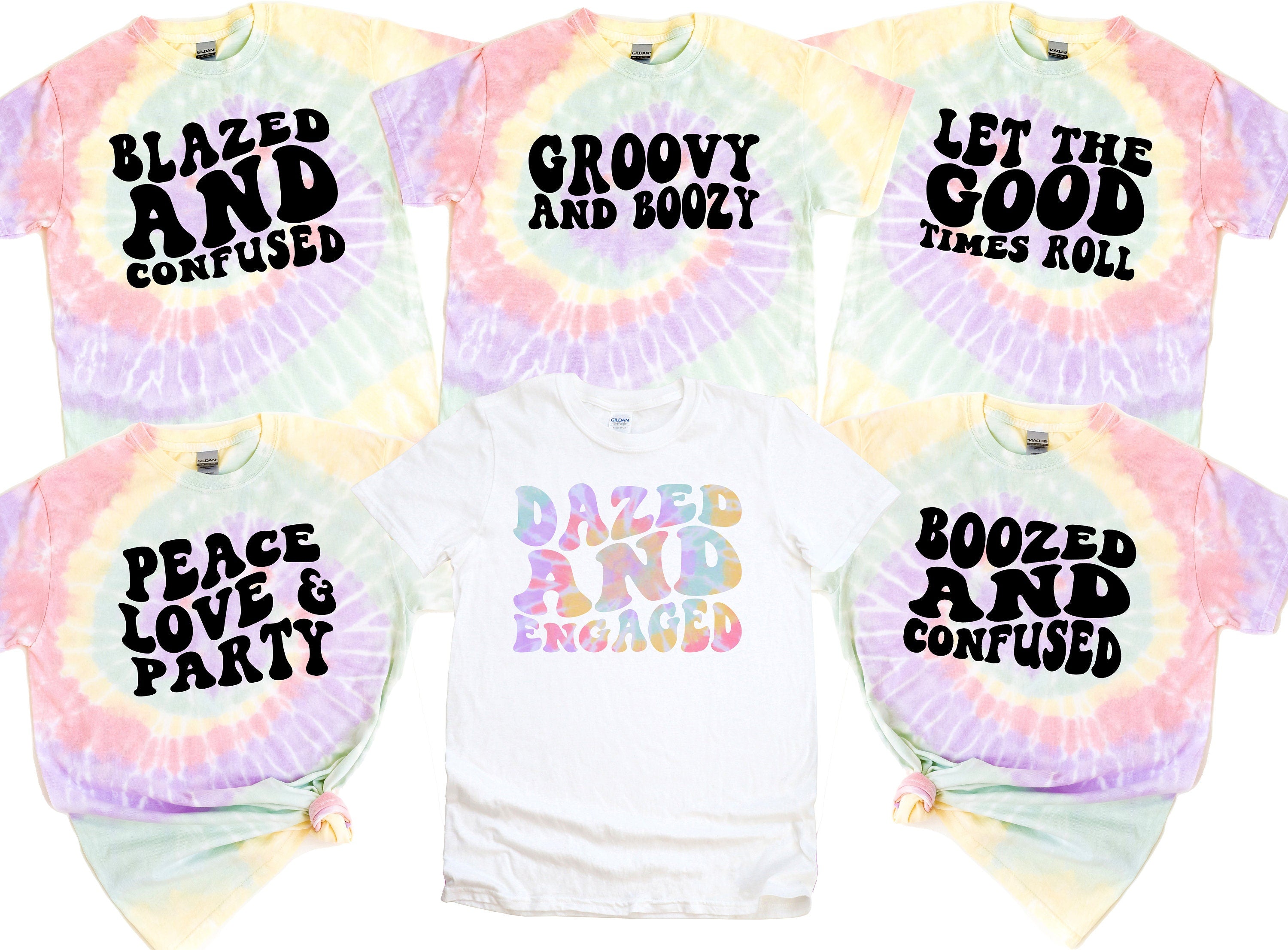 Bachelorette Tie Dye Party Shirts, Dazed and Engaged,Boozed and Confused, Peace Love And Party, Blazed and Confused, Groovy And Boozy