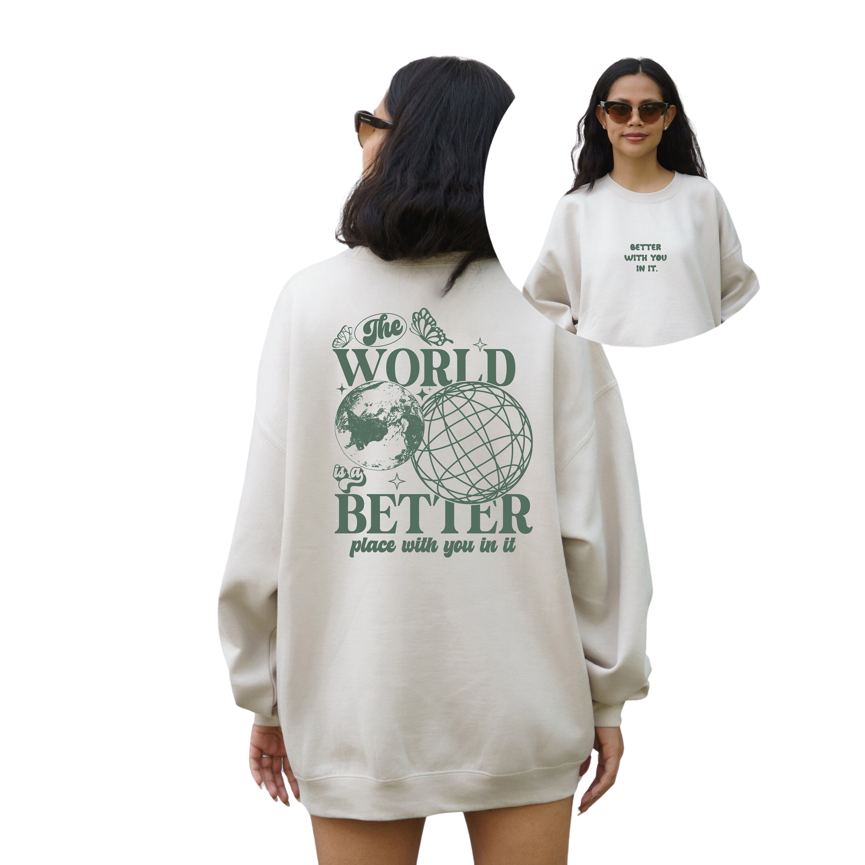 The World Is Better With You In It, Positive Sweatshirt, Mental Health Awareness, Grow Positive