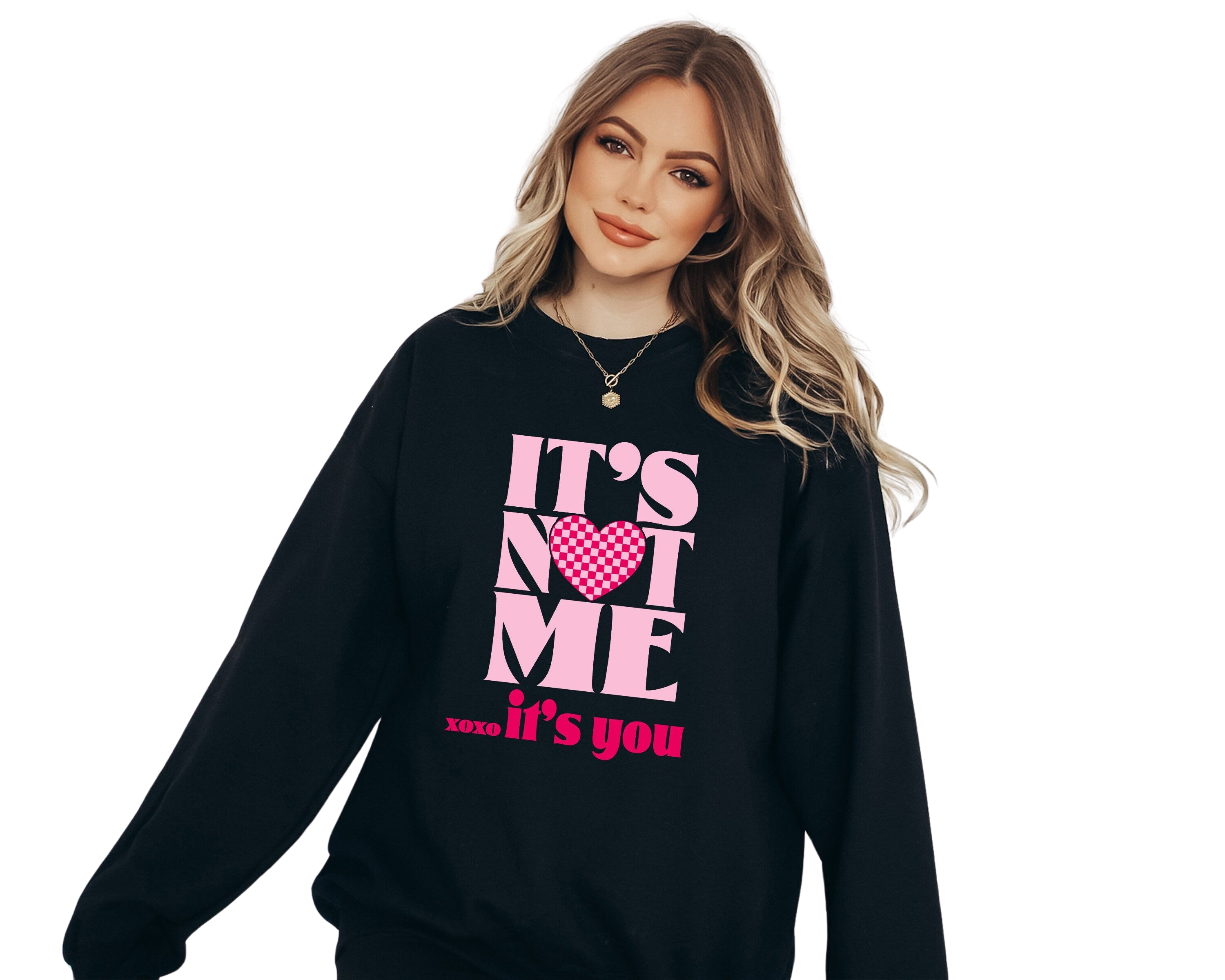 Retro Valentines Sweatshirt, It's Not Me It's You, Valentines Day, Love Pullover, Womens Love