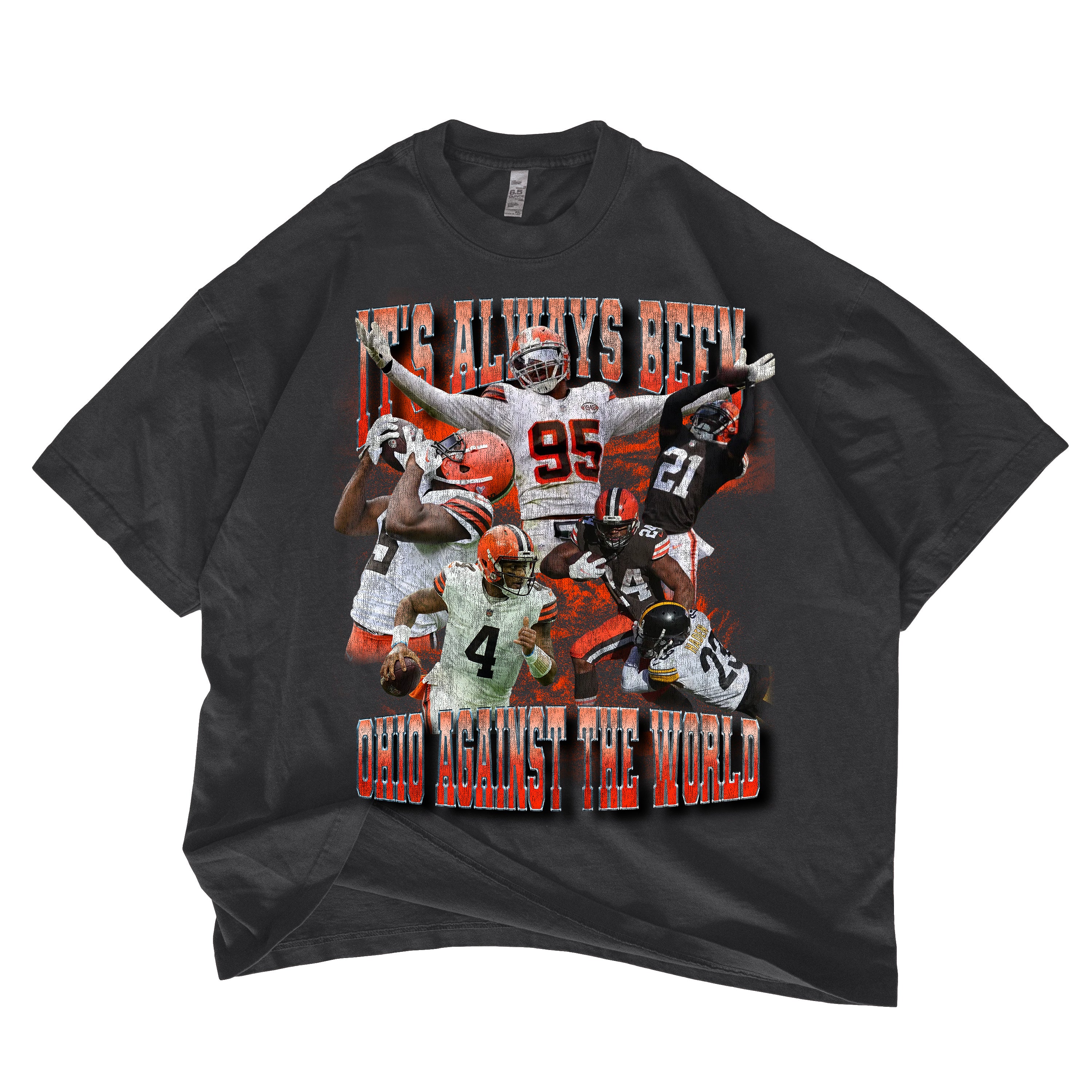 Alway's Been Ohio Against The World Cleveland Football Browns Oversized Graphic Tee