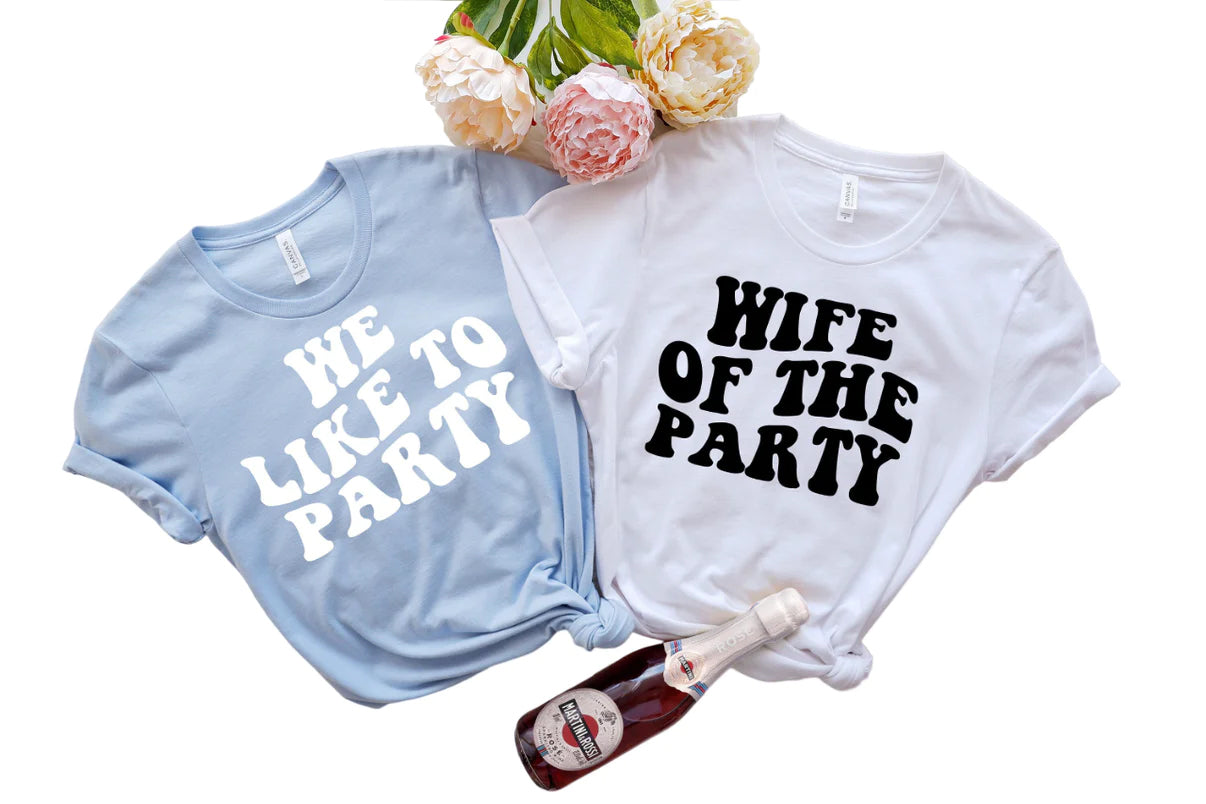 Wife Of The Party, We Like To Party, Retro Batch Shirts, Bachelorette Party Shirts, Lake House