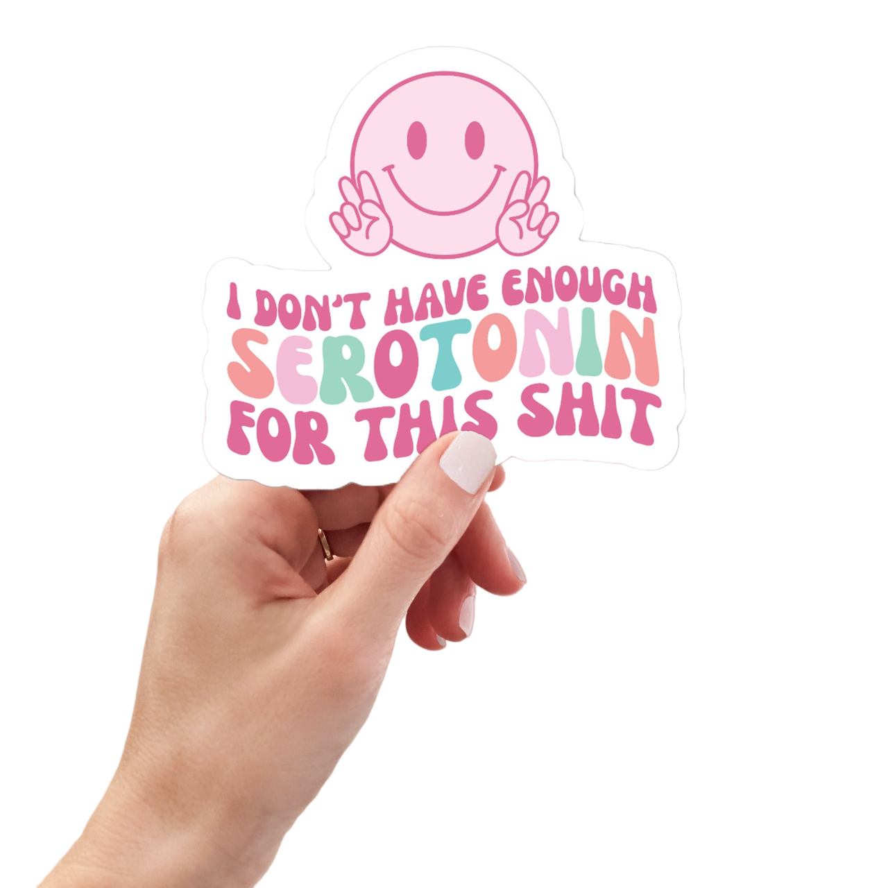 I Don't Have Serotonin For This, Mental Health Sticker, Funny Water Bottle Sticker, Hydro Sticker,