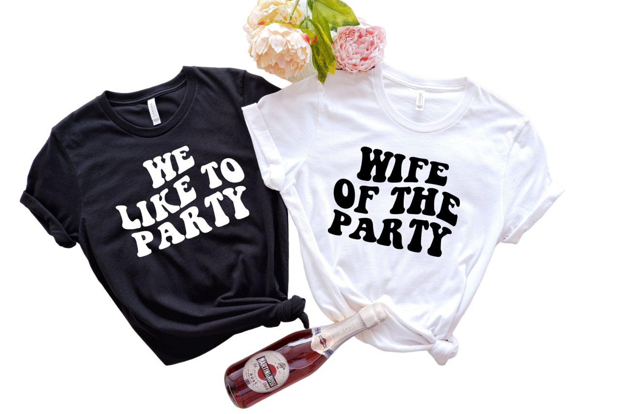 Bachelorette Party Shirts, Wife Of The Party,We Like To Party Graphic T-Shirt,Retro Graphic