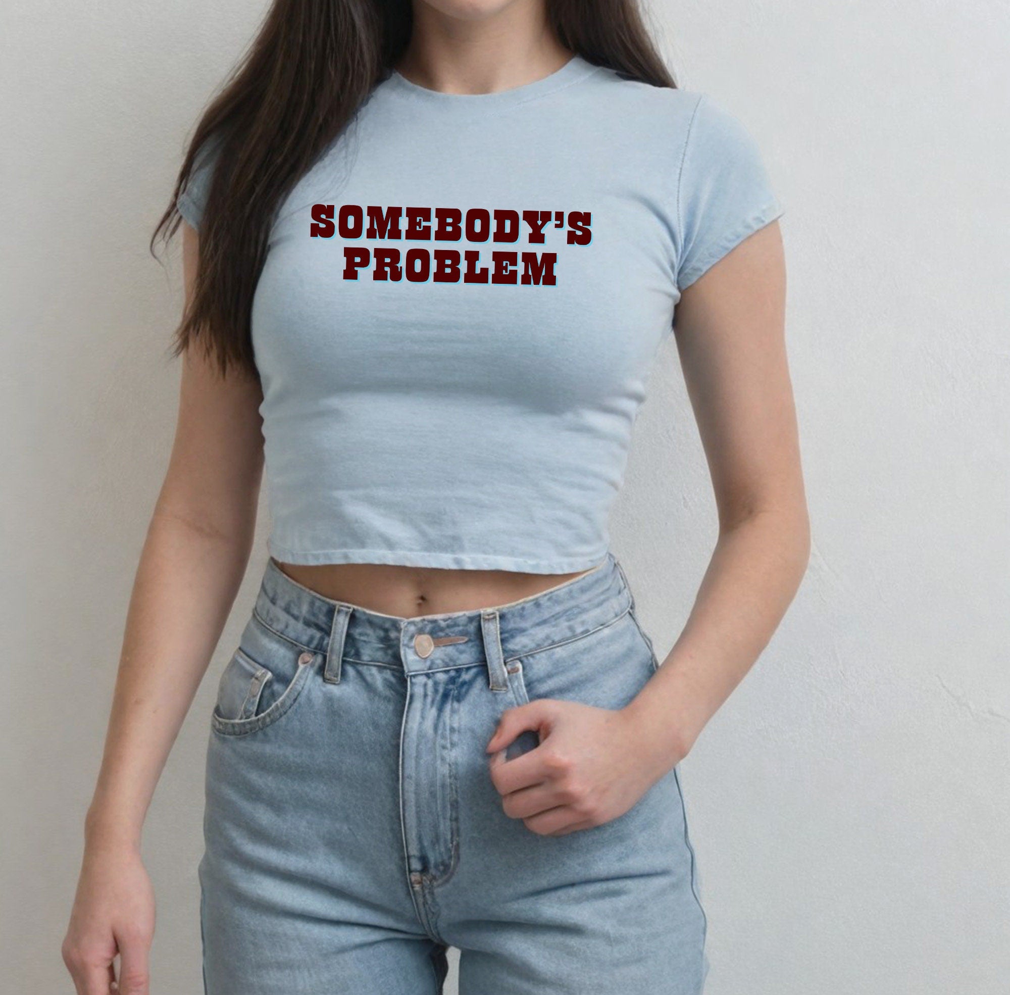 Somebody&#39;s Problem Baby Tee , Funny Baby T, Girly, Retro Cute Baby Tee, Baby T for Girls, y2k baby tee, 90s baby tee, y2k, Crop