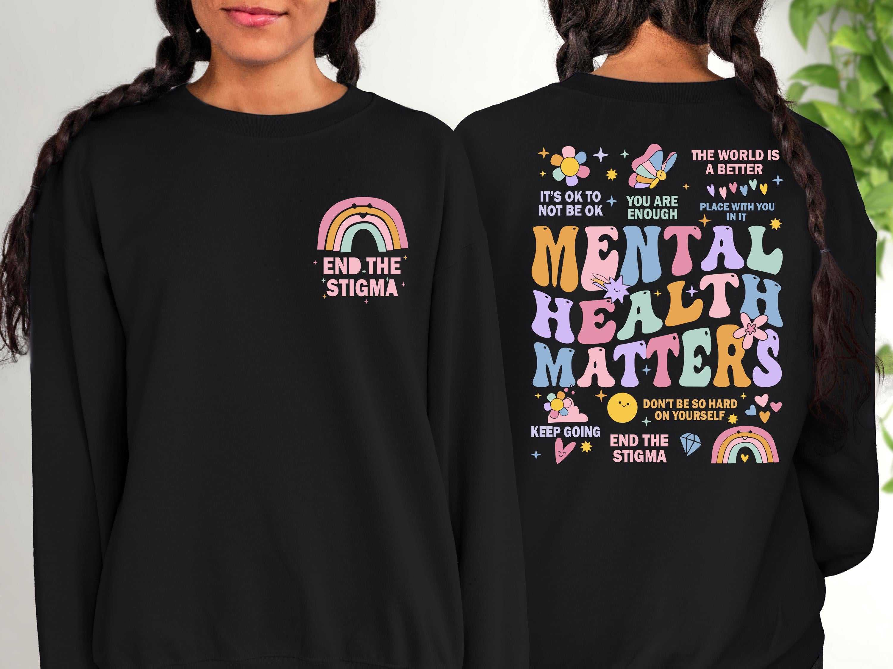 Mental Health Matters Sweatshirt Positive Crew , Mental Health Awareness, It's Ok To Not Be Ok, End The Stigma Crewneck, Positivity Jumper