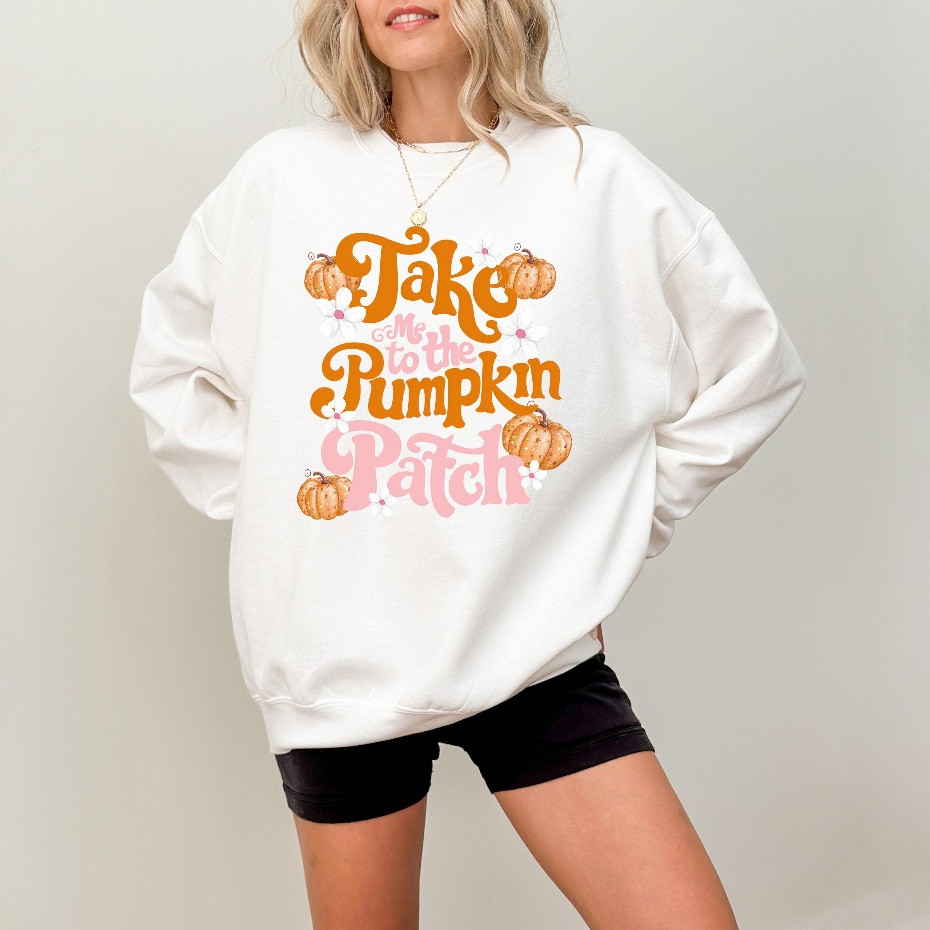 Take Me To The Pumpkin Patch Sweatshirt, Thanksgiving Women's Sweater Vintage Pumpkin Crewneck, Fall Shirt, Cute Fall Fleece, Autumn Shirt