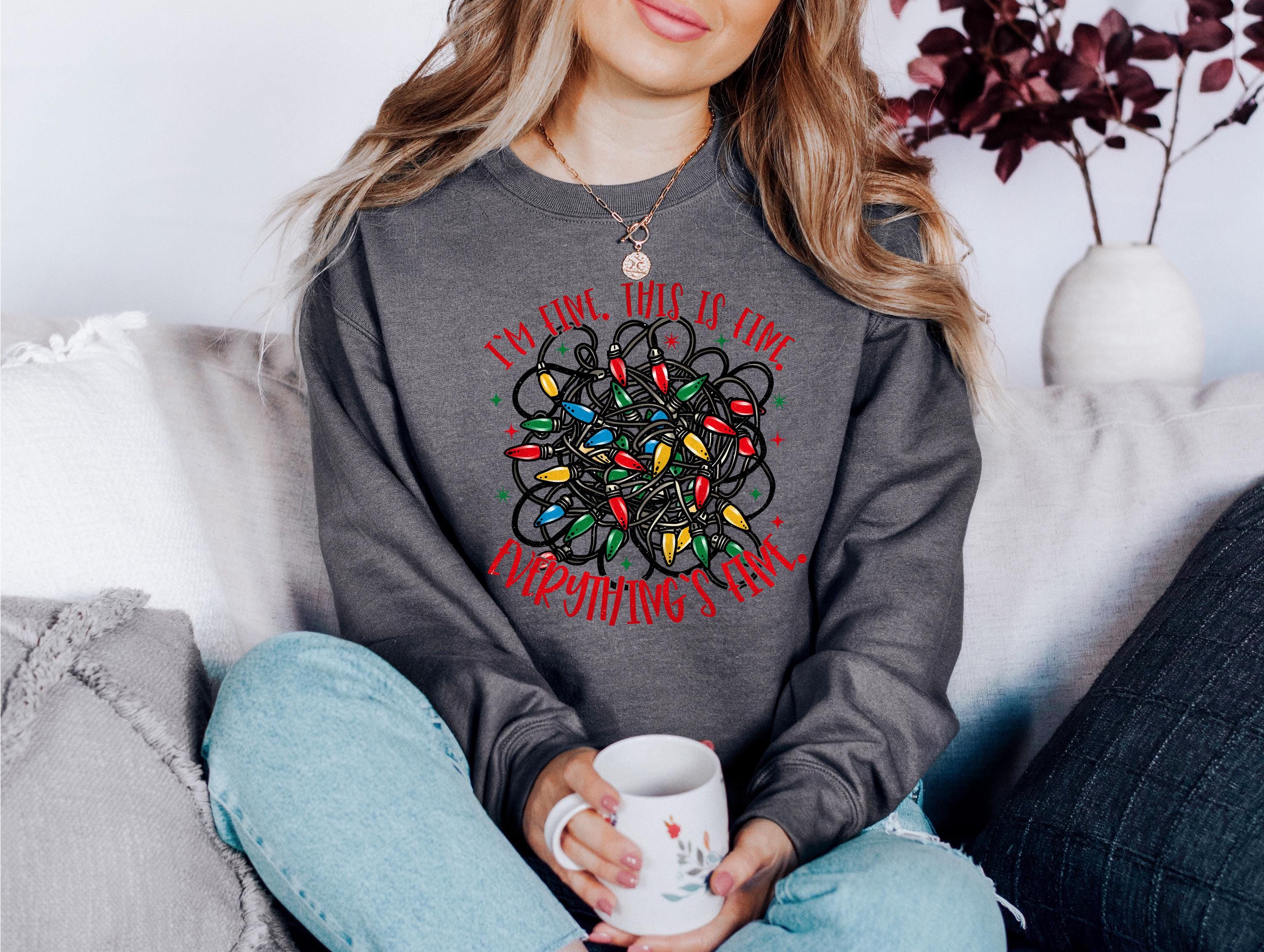 Funny Christmas Sweater, Trendy Christmas Crewneck, Winter Sweatshirt, Xmas Graphic Pullover, Cute Holiday Jumper It's Fine Everythings Fine