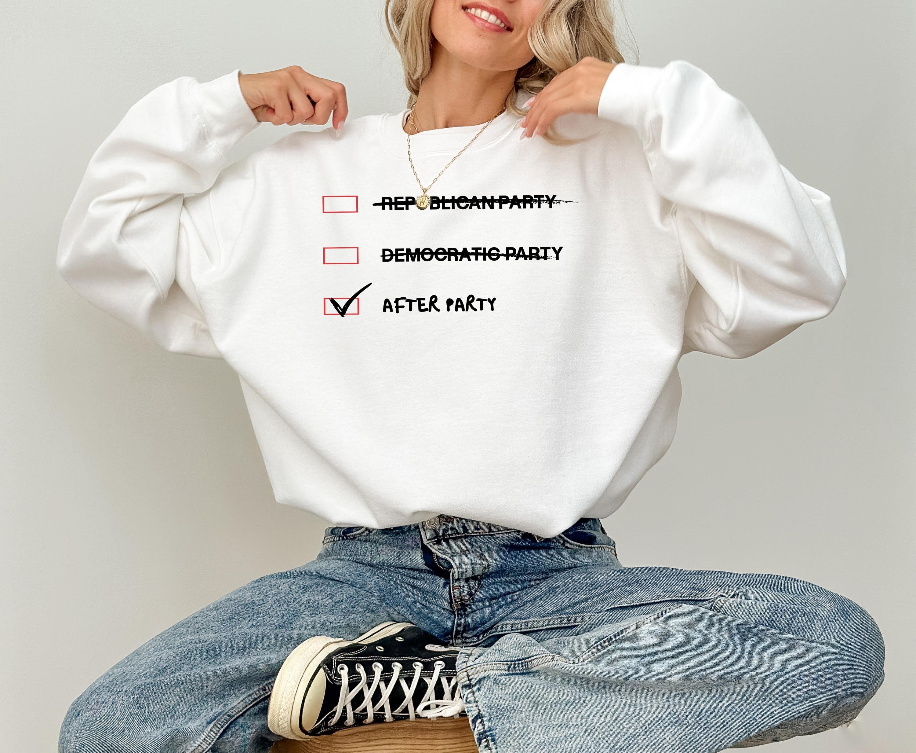 Funny After Party Sweat Shirt, Graphic T Design, Republican Party Democratic Party After Party Crewneck, Non Political Funny Shirt