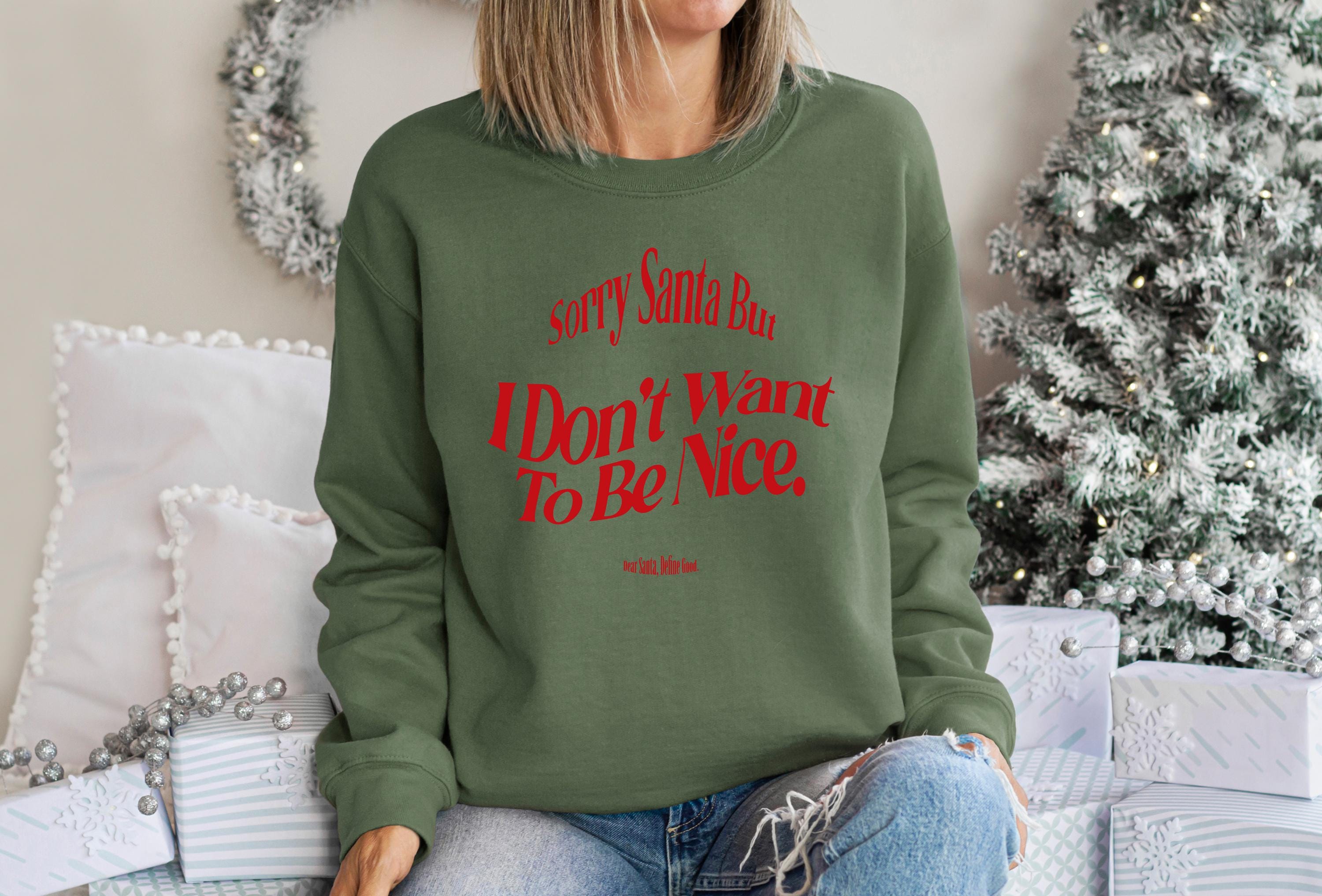 Sorry Santa I Dont want to be Nice, Retro Christmas Sweater Cute Christmas Sweatshirt, Vintage Crew neck,Xmas Pullover,Funny Holiday Sweater