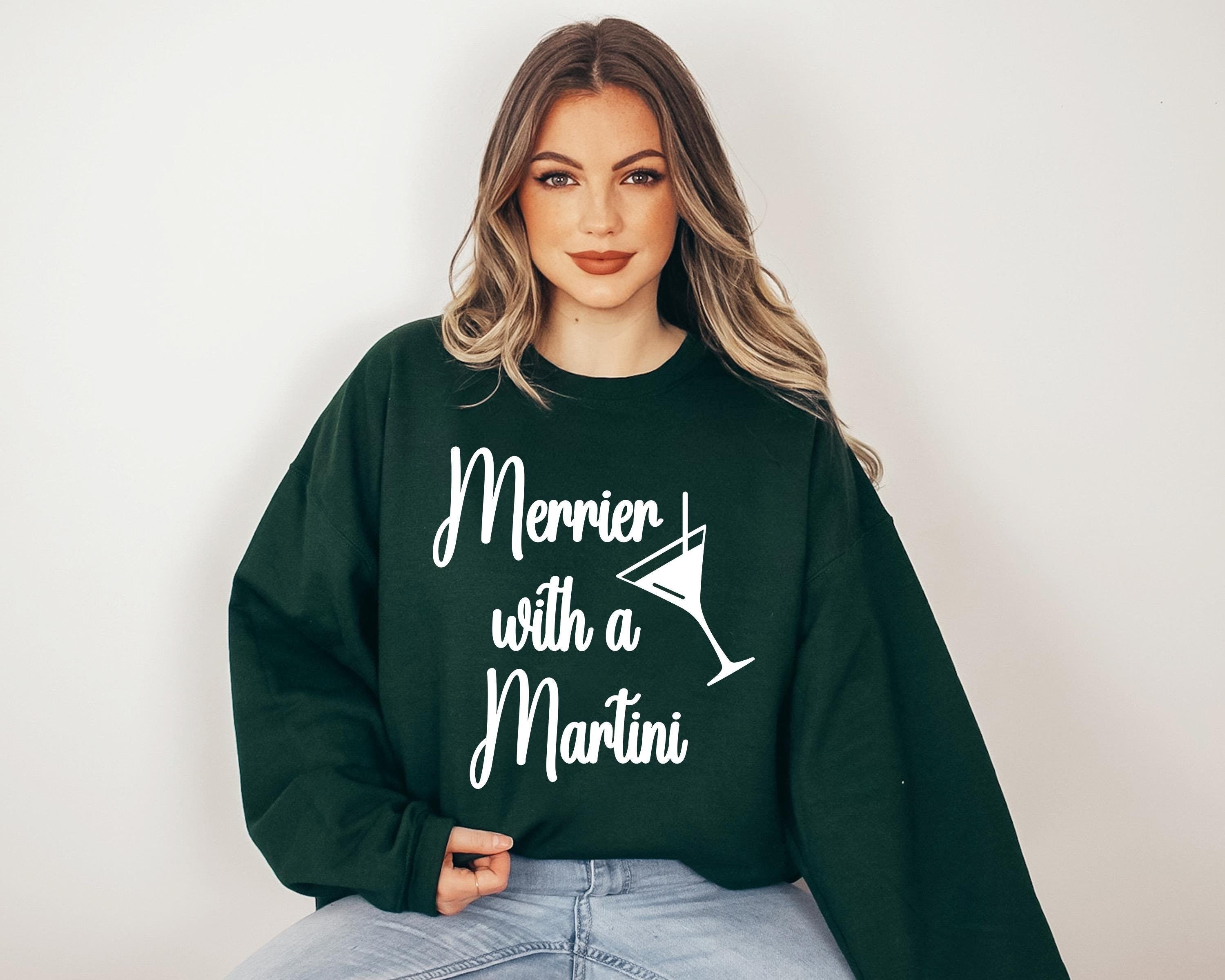 Merrier With A Martini Sweater, Trendy Christmas Crewneck, Winter Sweatshirt, Martini Design Pullover, Trendy Christmas Holiday Party Crew