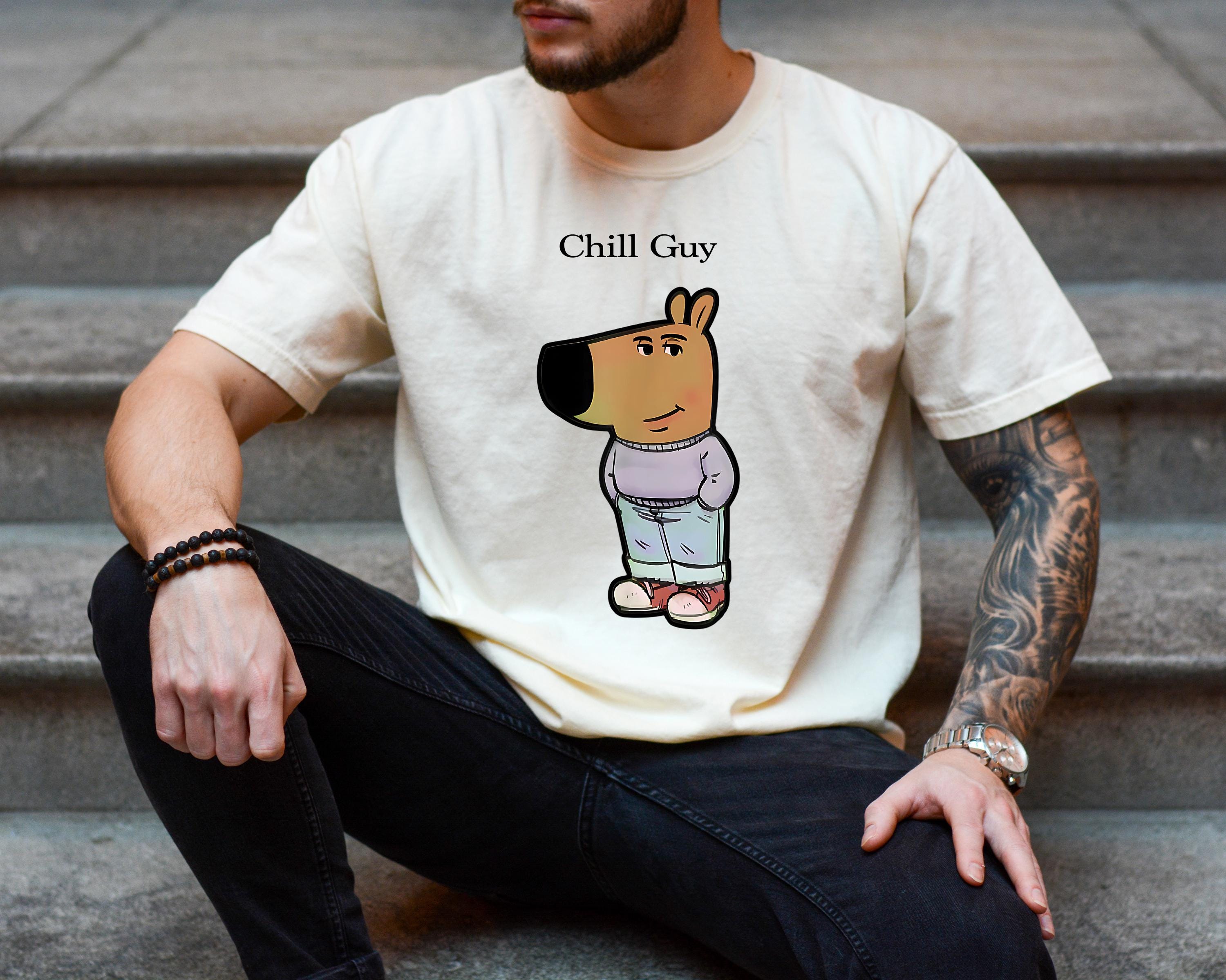 Funny Chill Guy Comfort Colors Shirt, Meme Design, Unisex Graphic T,