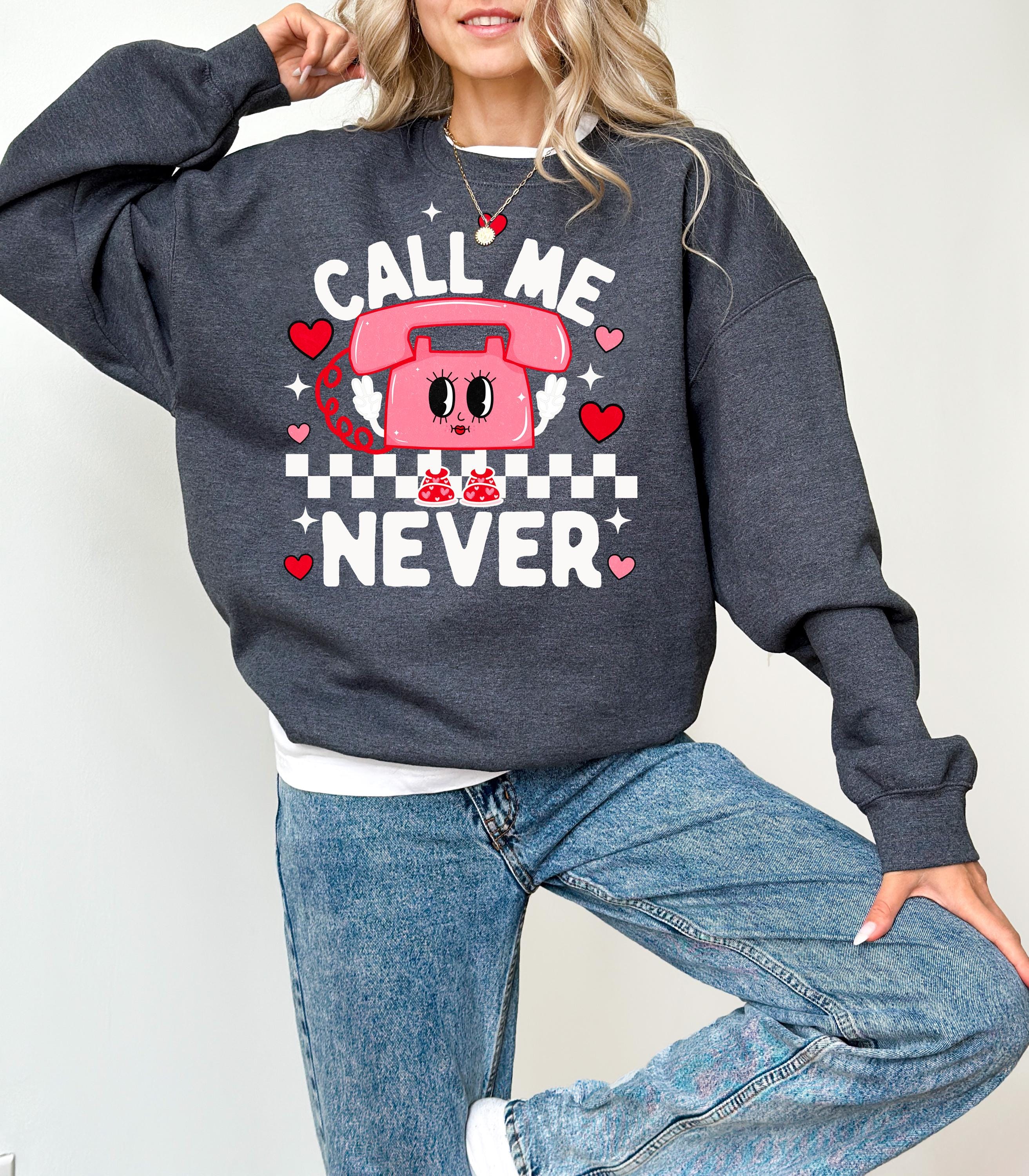 Retro Funny Valentine's Day Crewneck, Call Me Never Sweatshirt, Valentines Day TShirt, Galentine's Day Sweatshirt, Checkered Design