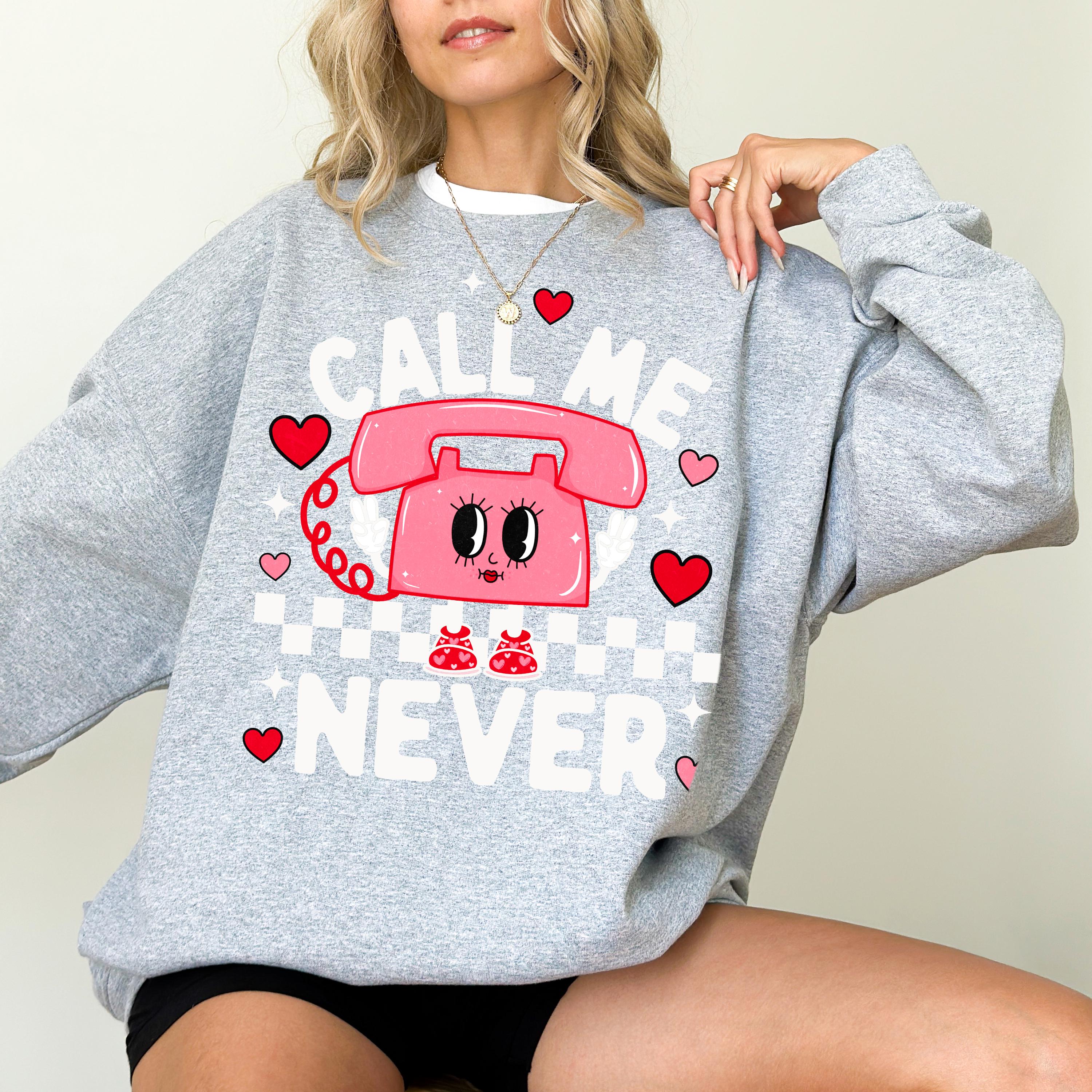 Retro Funny Valentine's Day Crewneck, Call Me Never Sweatshirt, Valentines Day TShirt, Galentine's Day Sweatshirt, Checkered Design