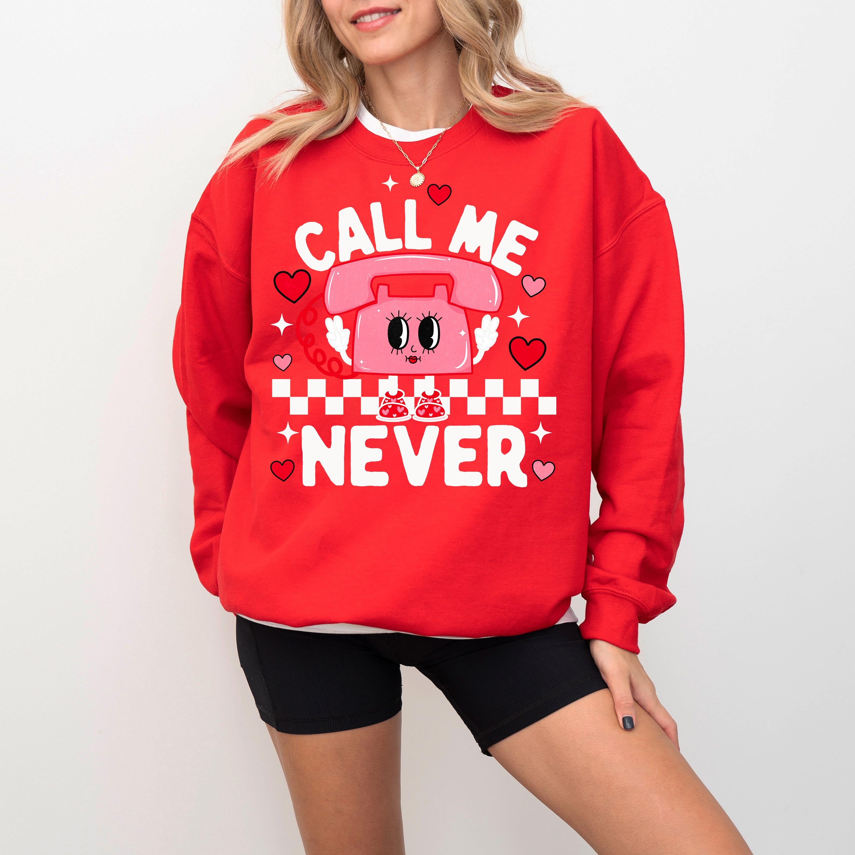 Retro Call Me Never Valentine's Day Crewneck, Vintage Valentines Sweatshirt, Valentines Day TShirt, Galentine's Day Pullover