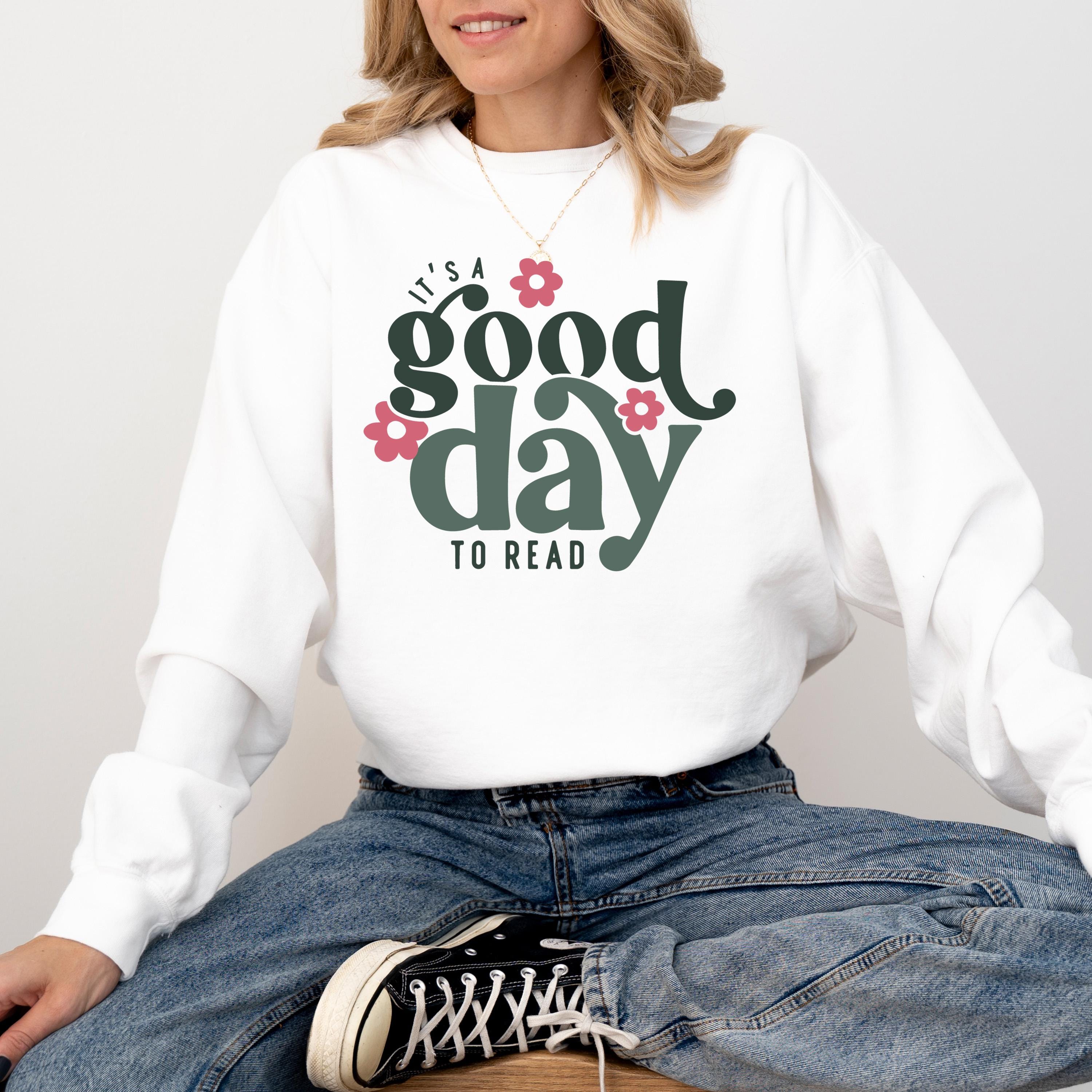 Comfort Colors Sweatshirt Reading Sweatshirt, It's A Good Day To Read, Book Lovers Shirt, Longsleeve