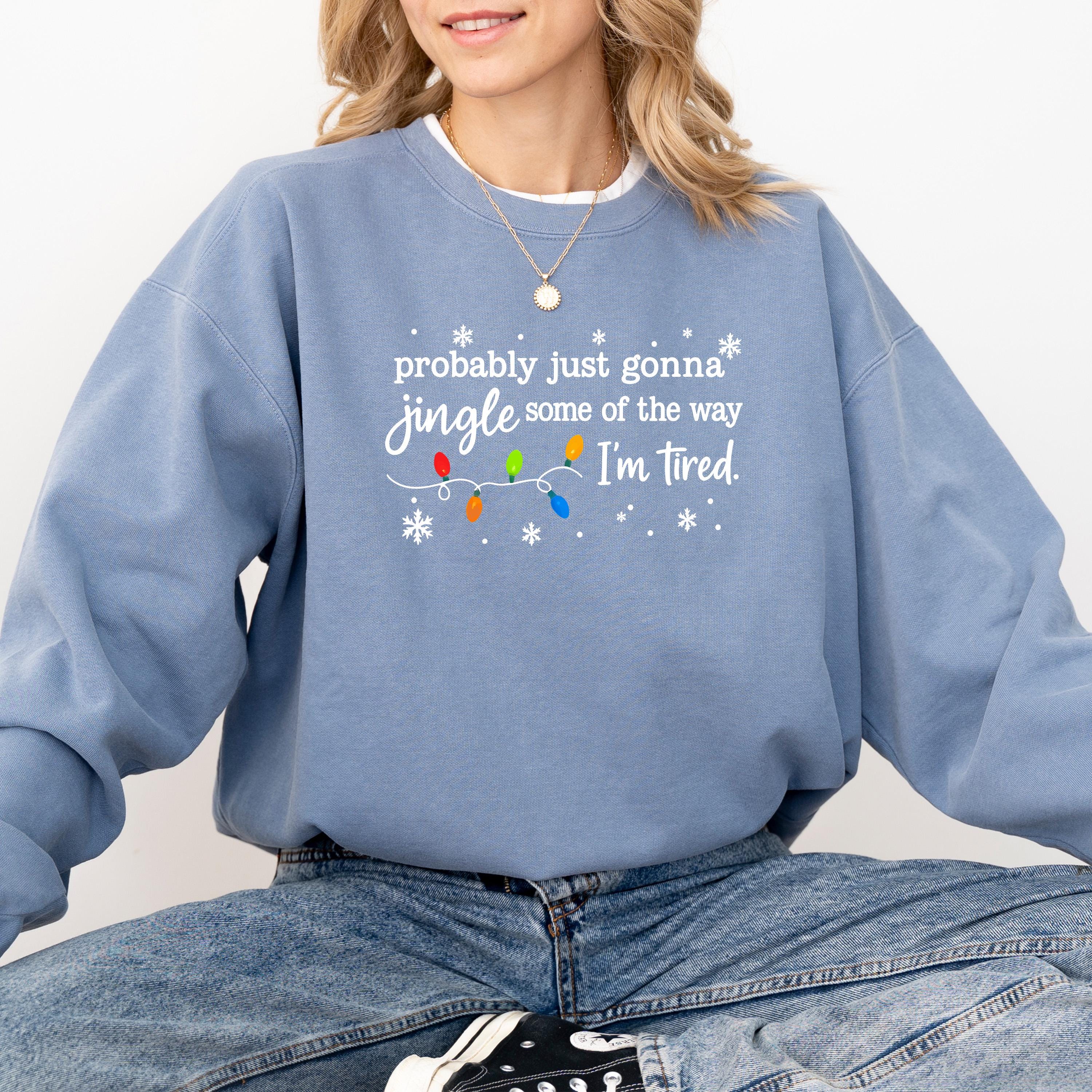 Funny Christmas Comfort Colors Sweatshirt: Christmas Sweater, Vintage Holiday Crewneck, RL Christmas, Holidays, Jingle some of the way
