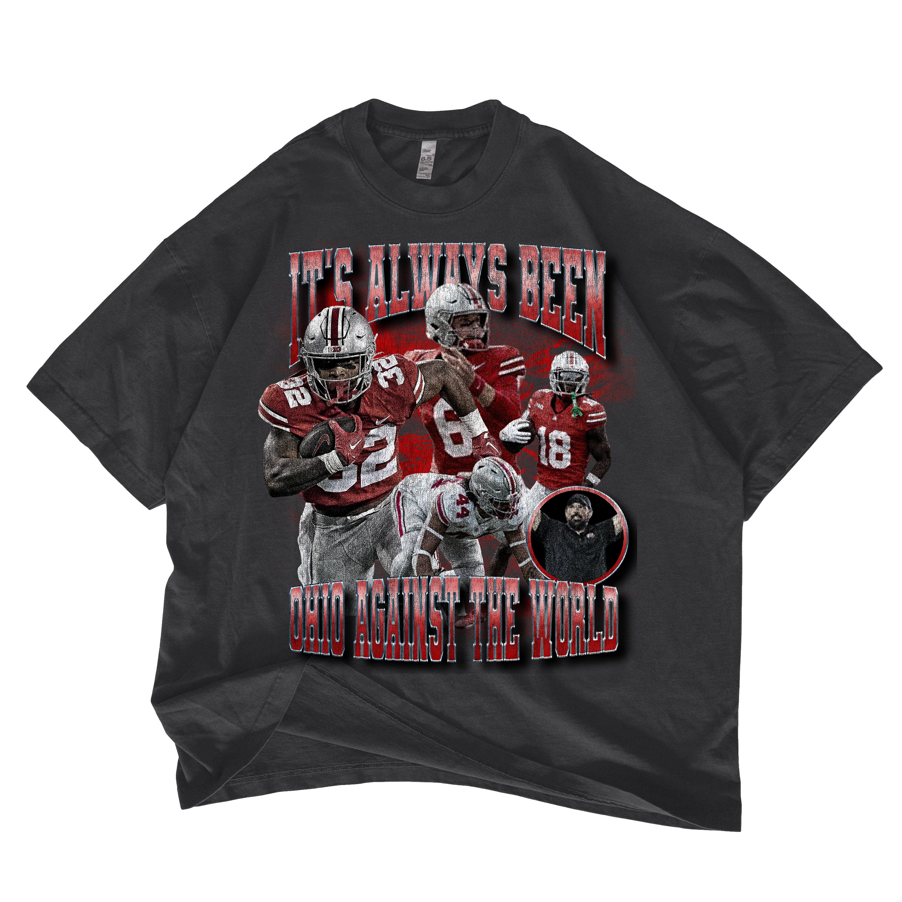 Alway's Been Ohio Against The World Go Bucks Oversized Graphic Tee