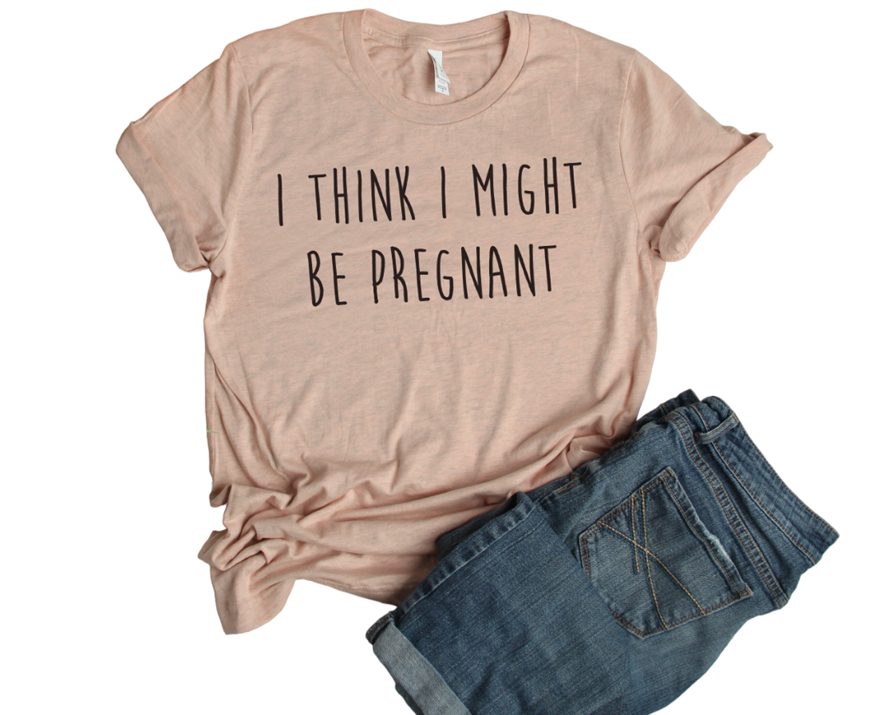 I Might Be Pregnant, Pregnancy Announcement Shirt, Pregnancy Reveal, Funny Pregnancy, Motherhood,