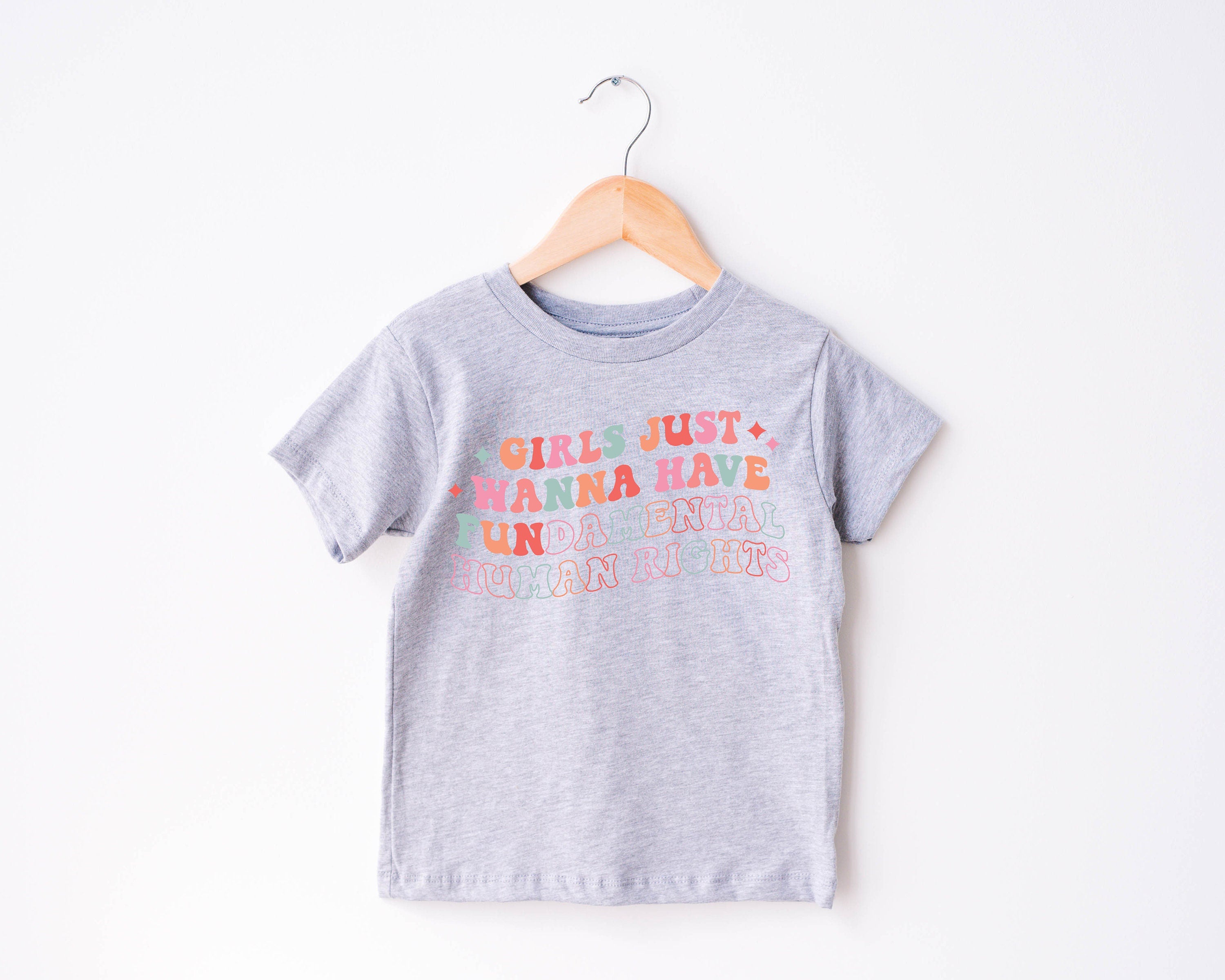 Toddler Shirt, Girls Just Wanna Have Fundamental Human Rights Shirt, Womens Rights Tee, Pro Choice, Equality Clothing, Feminism Top