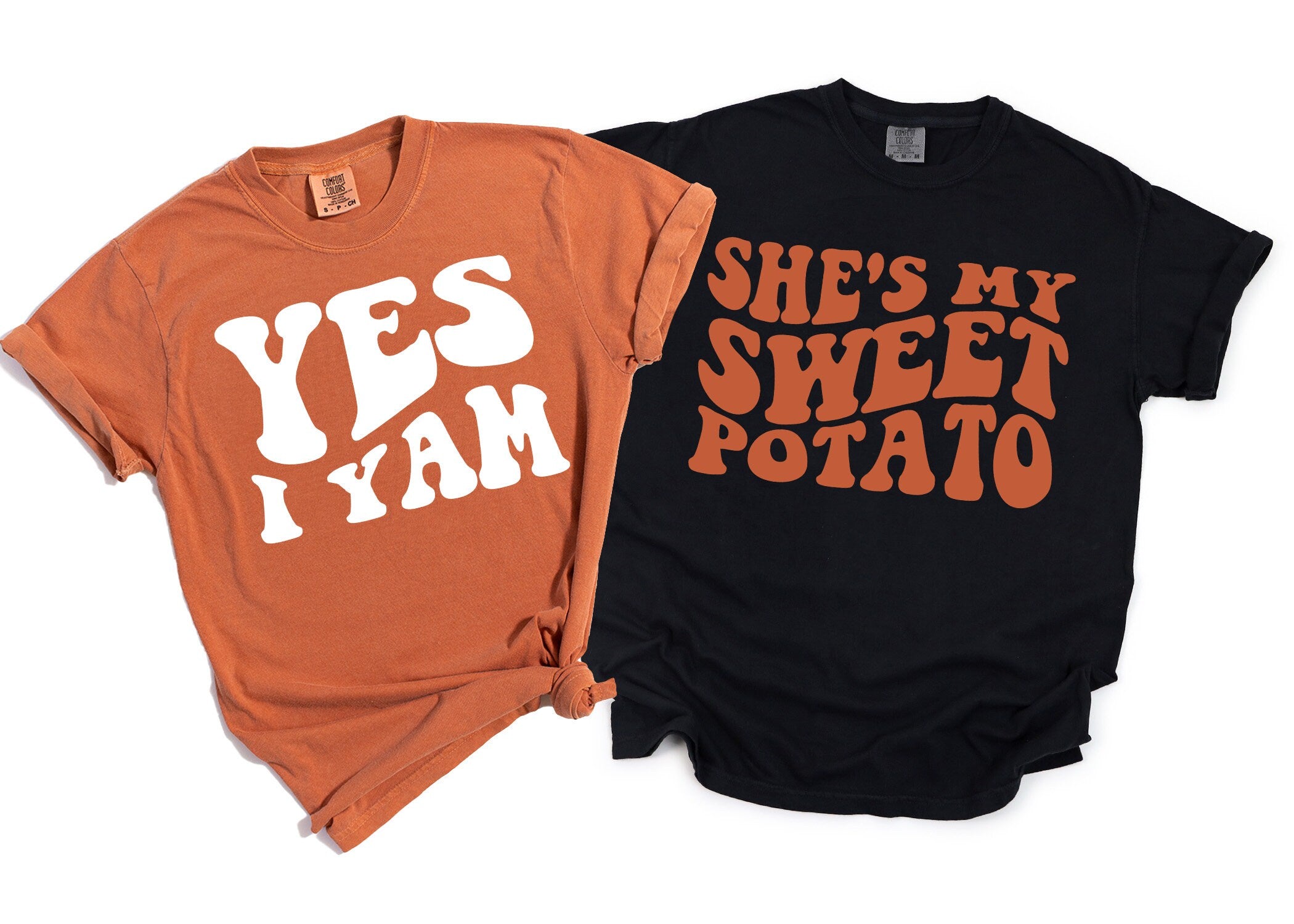 She's My Sweet Potato I Yam Comfort Colors Shirts | Couples Thanksgiving | Funny Friend Shirts | Best Friend Shirts | Husband Wife Tees